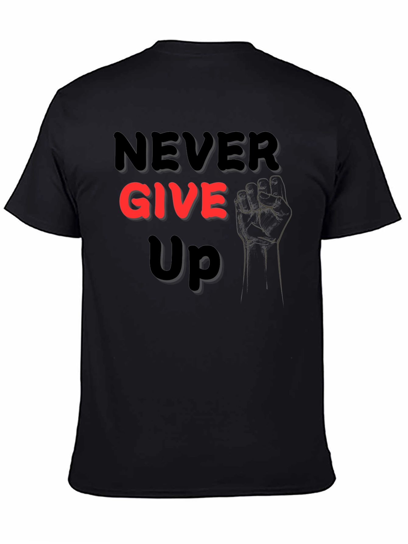 Never Give Up Graphic Tee - Motivational Shirt