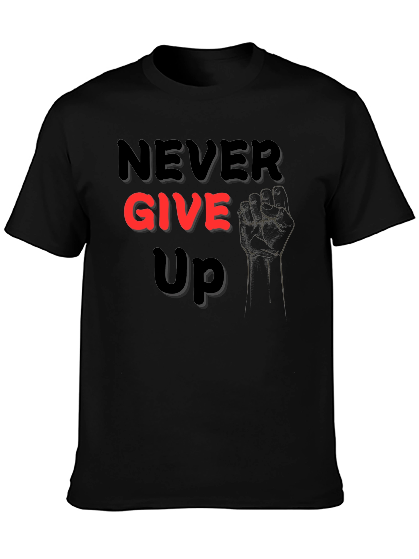 Never Give Up Graphic Tee - Motivational Shirt