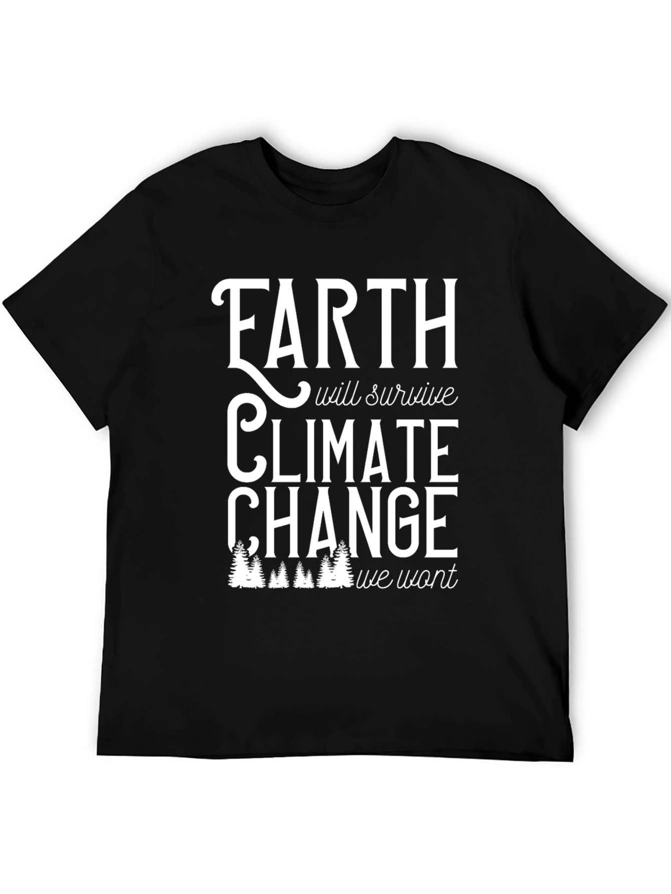 Earth Will Survive Climate Change Graphic Tee