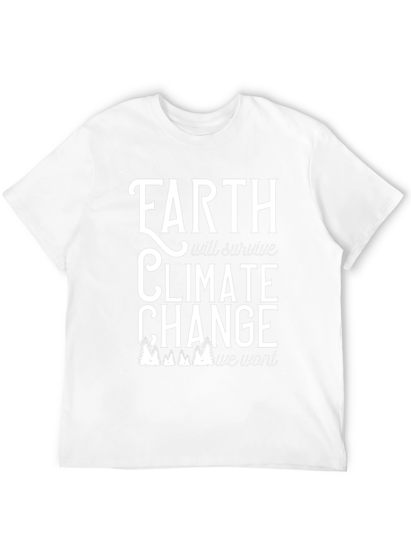 Earth Will Survive Climate Change Graphic Tee