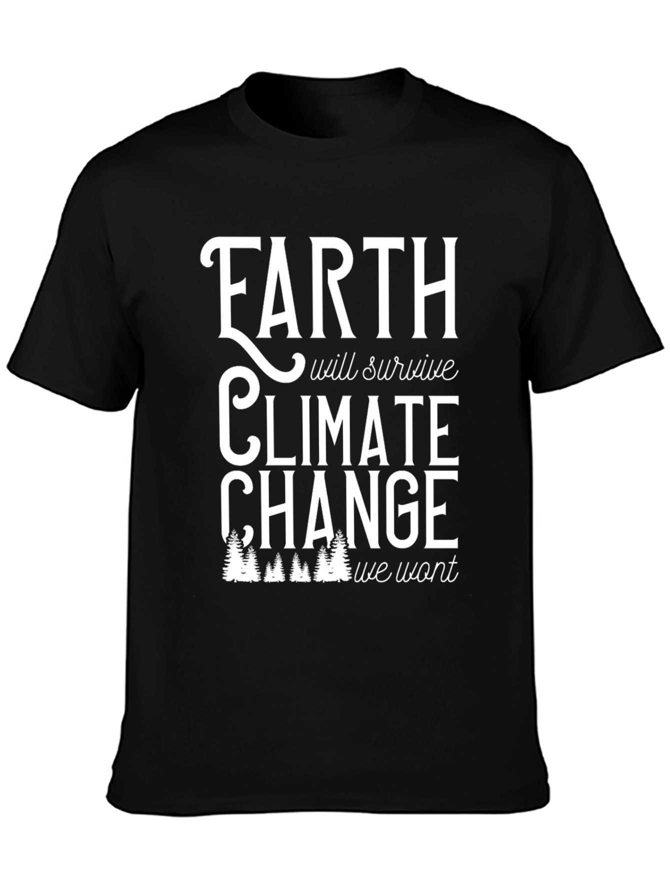 Earth Will Survive Climate Change Graphic Tee
