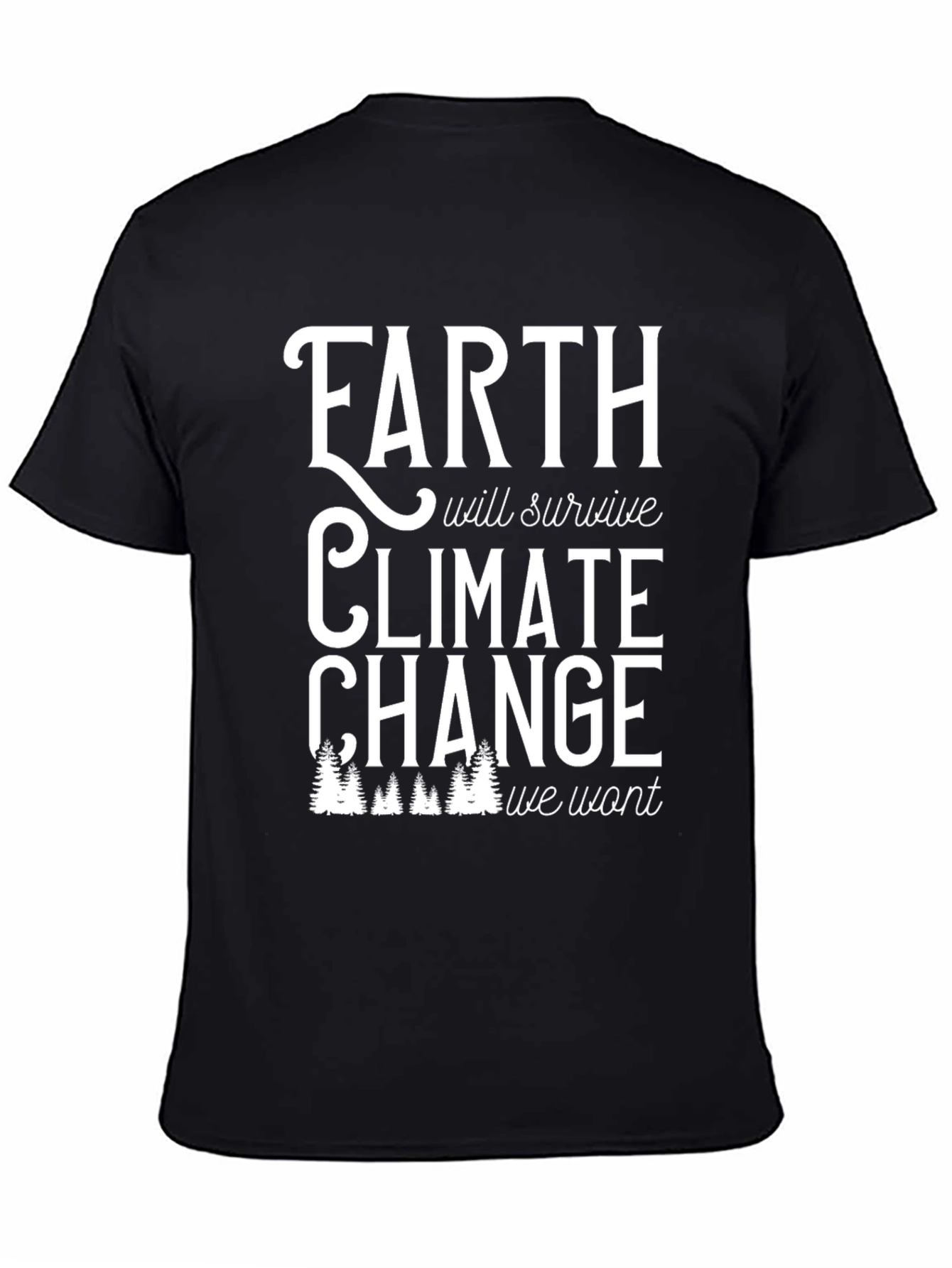 Earth Will Survive Climate Change Graphic Tee