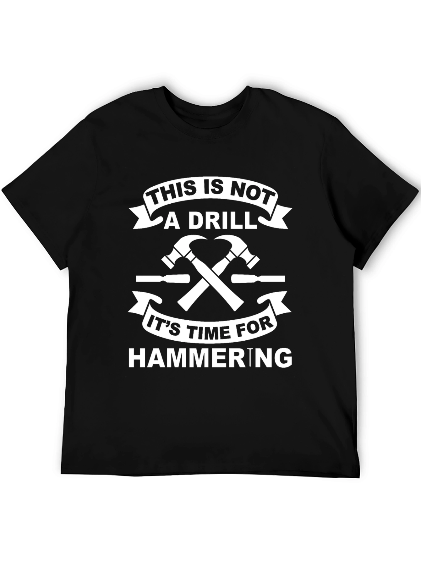 Humorous Handyman T-Shirt: This Is Not A Drill