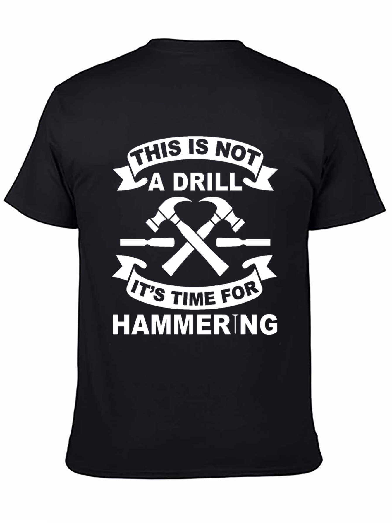 Humorous Handyman T-Shirt: This Is Not A Drill
