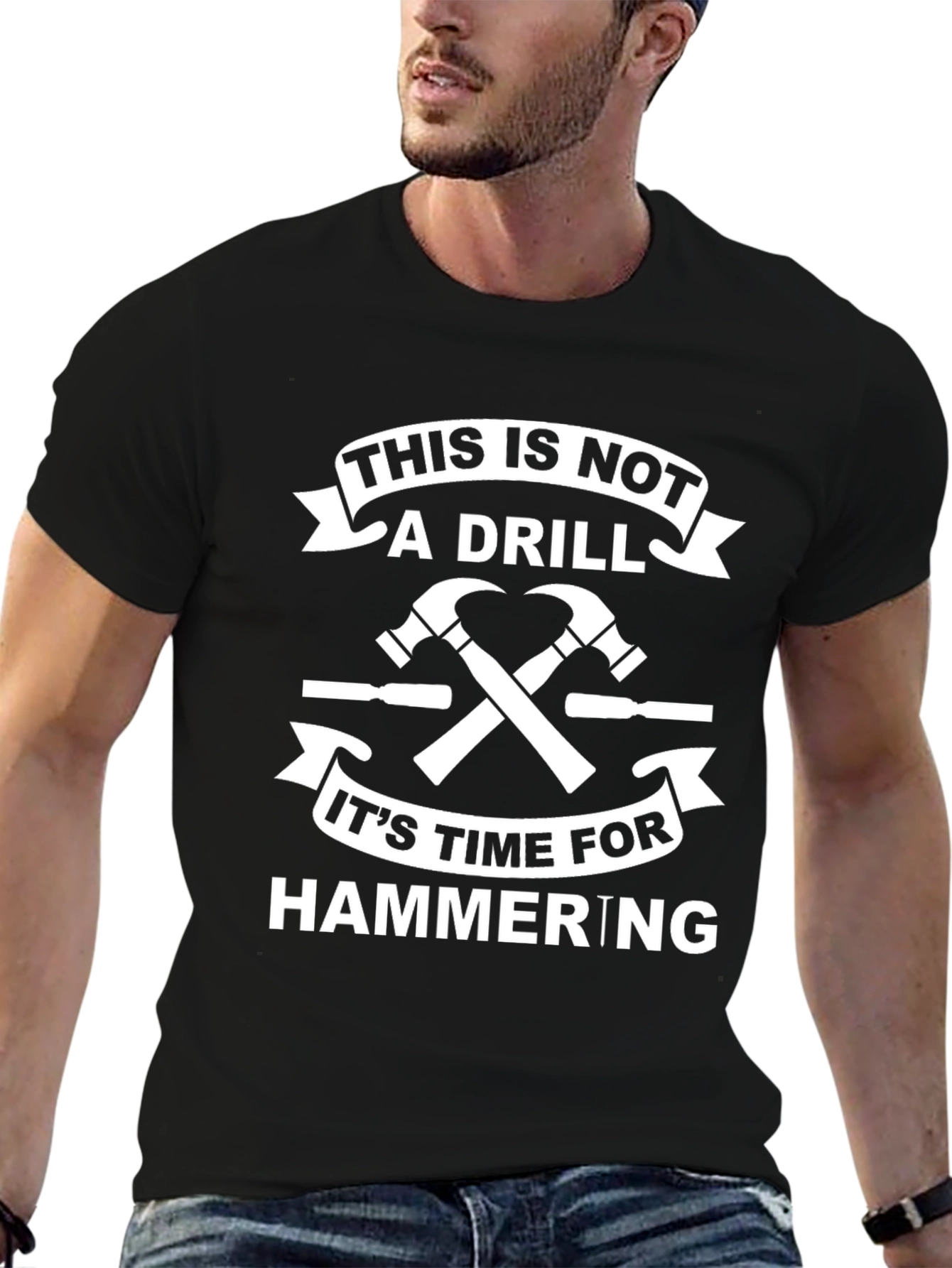 Humorous Handyman T-Shirt: This Is Not A Drill