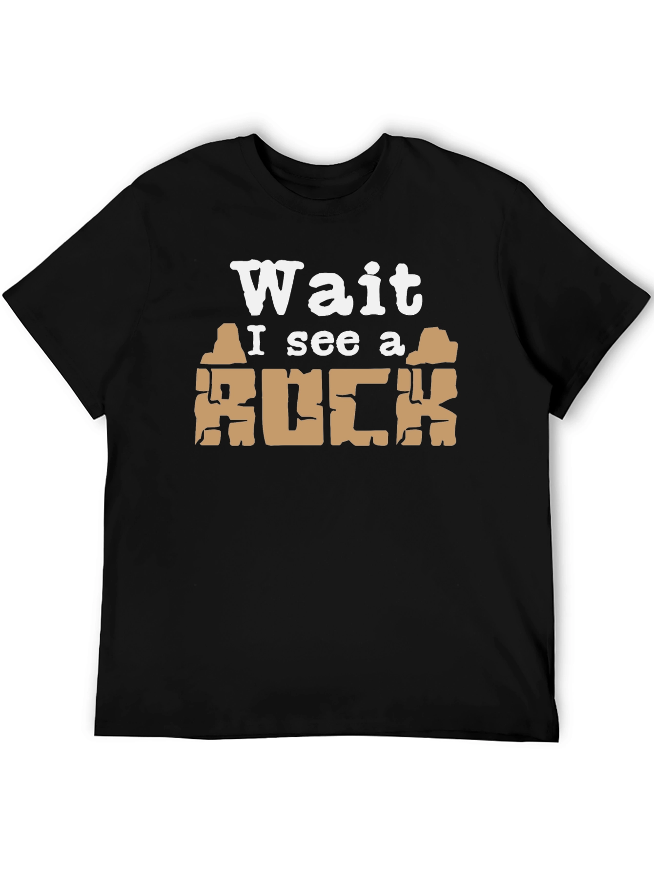 Wait I See a Rock Funny T-Shirt