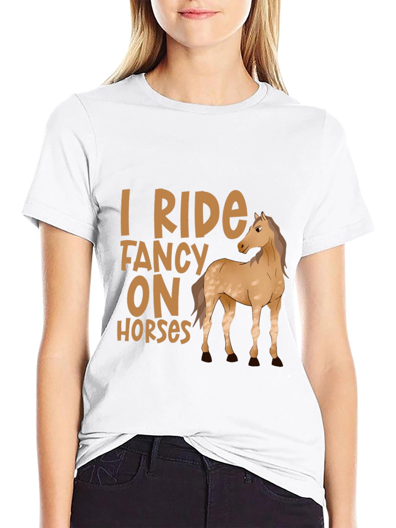 I Ride Fancy On Horses T-Shirt
