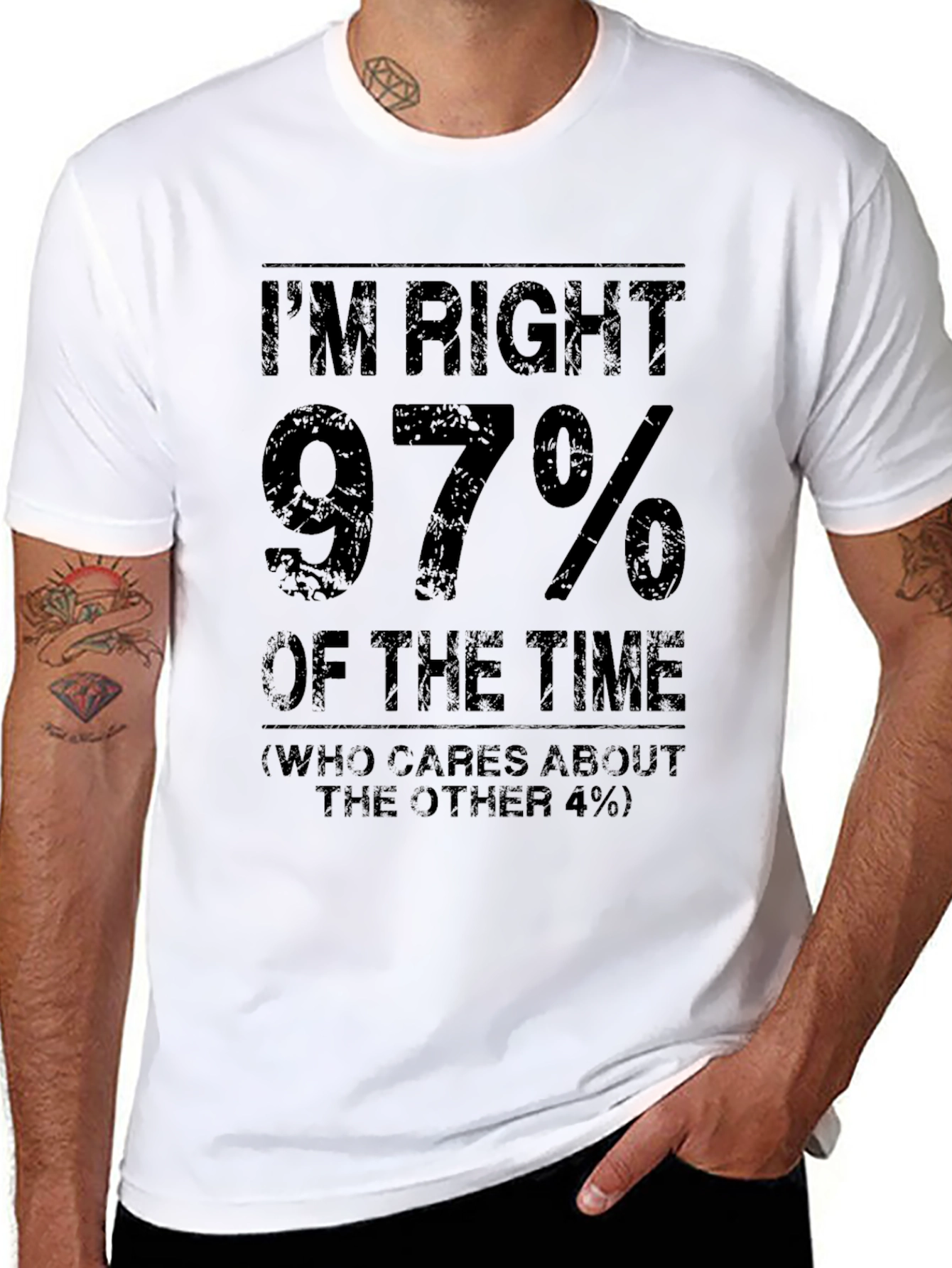 Im Right 97% of The Time Funny T-Shirt