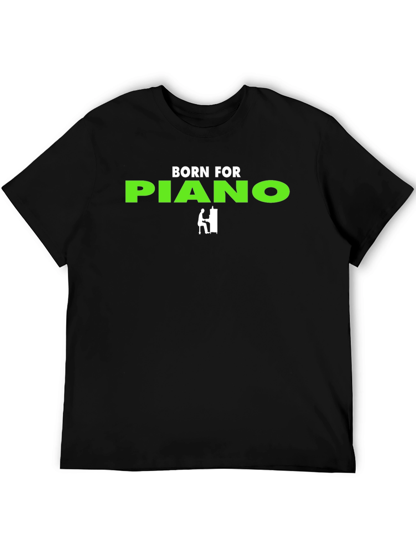 Born for Piano T-Shirt - Musician Gift
