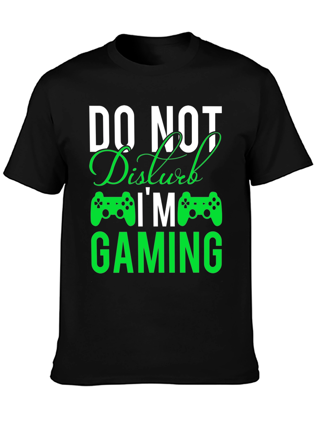 Do Not Disturb Gaming T-Shirt