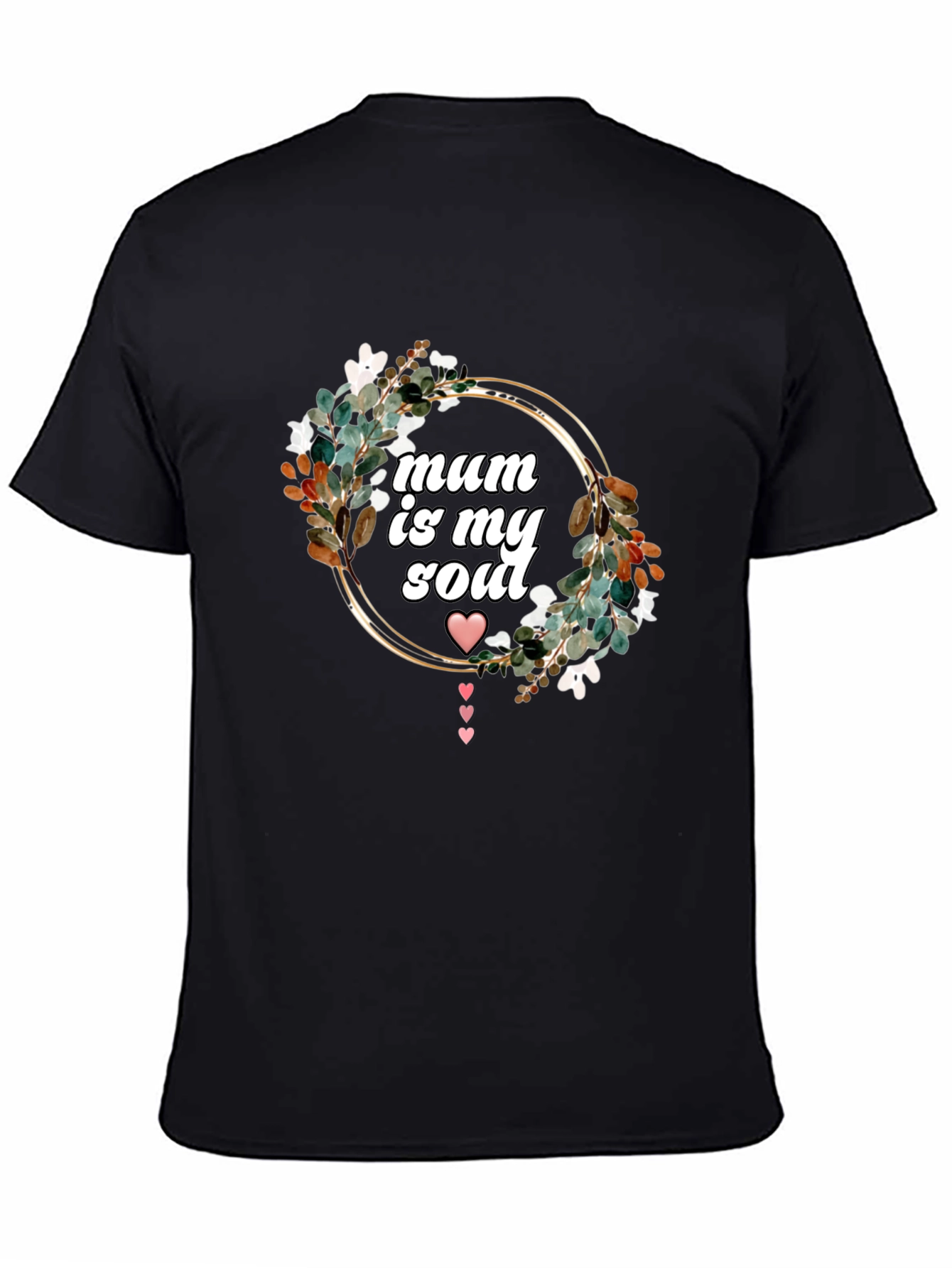 Mum Is My Soul Floral Wreath T-Shirt