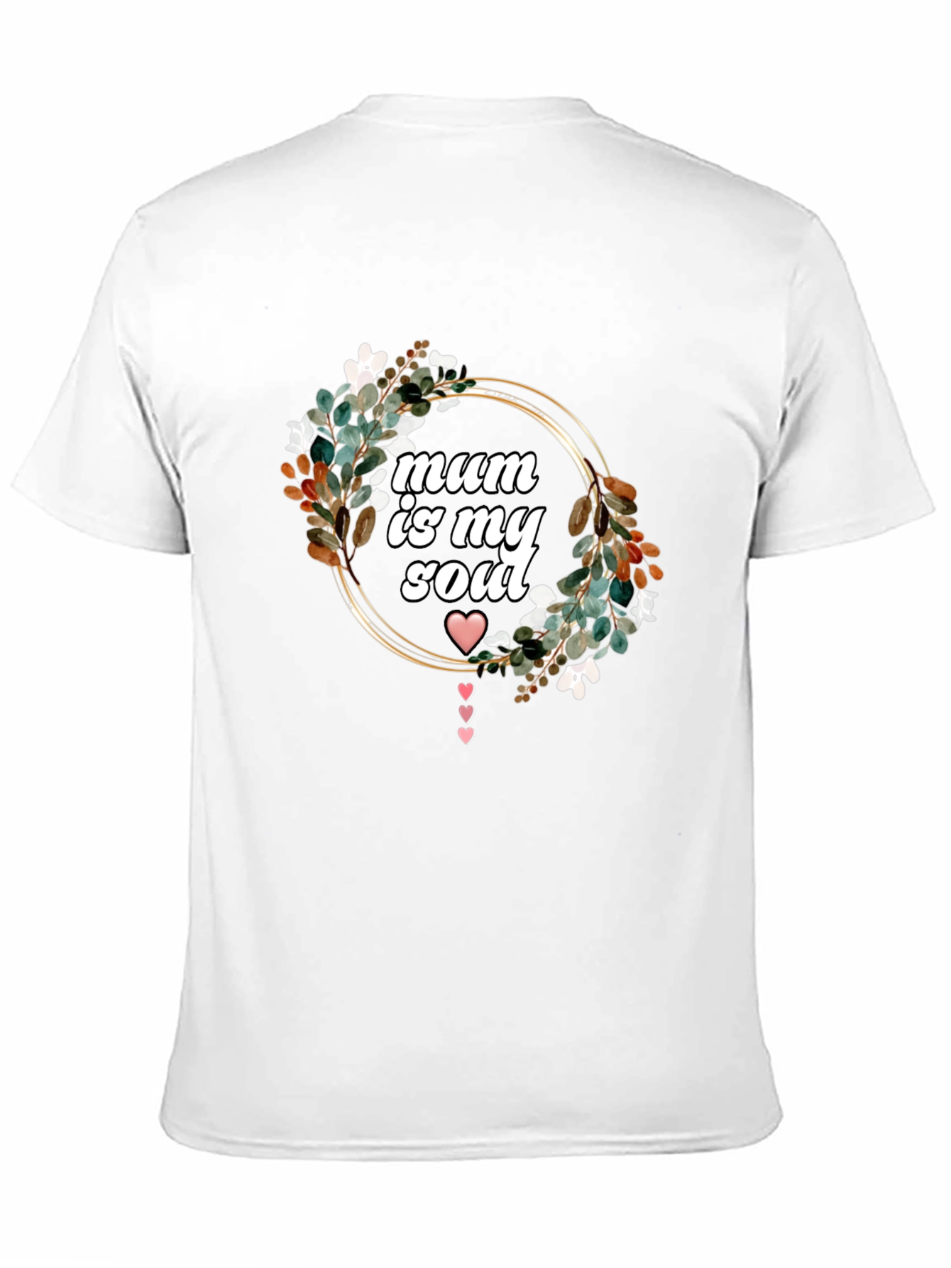 Mum Is My Soul Floral Wreath T-Shirt