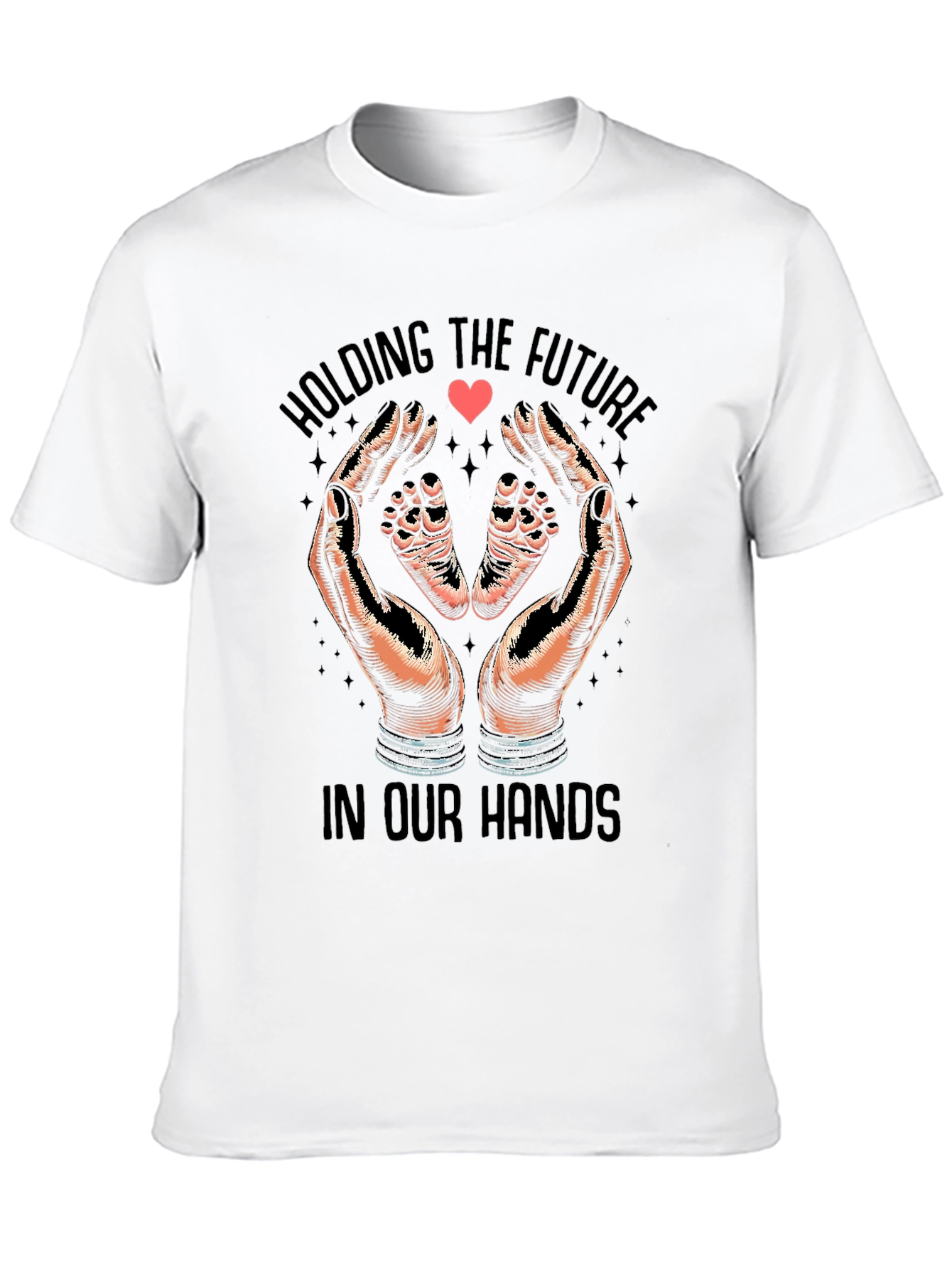 Holding The Future In Our Hands T-Shirt