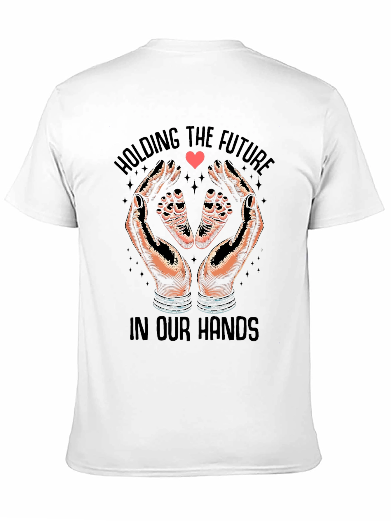 Holding The Future In Our Hands T-Shirt