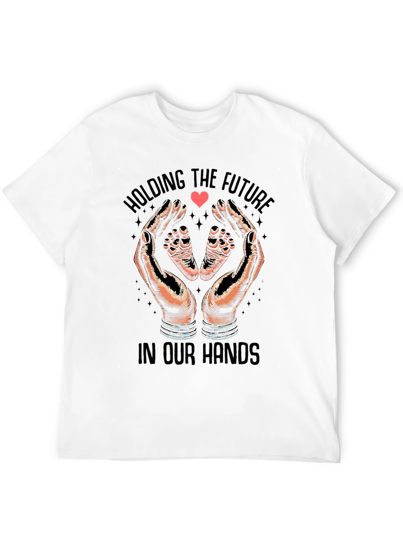 Holding The Future In Our Hands T-Shirt