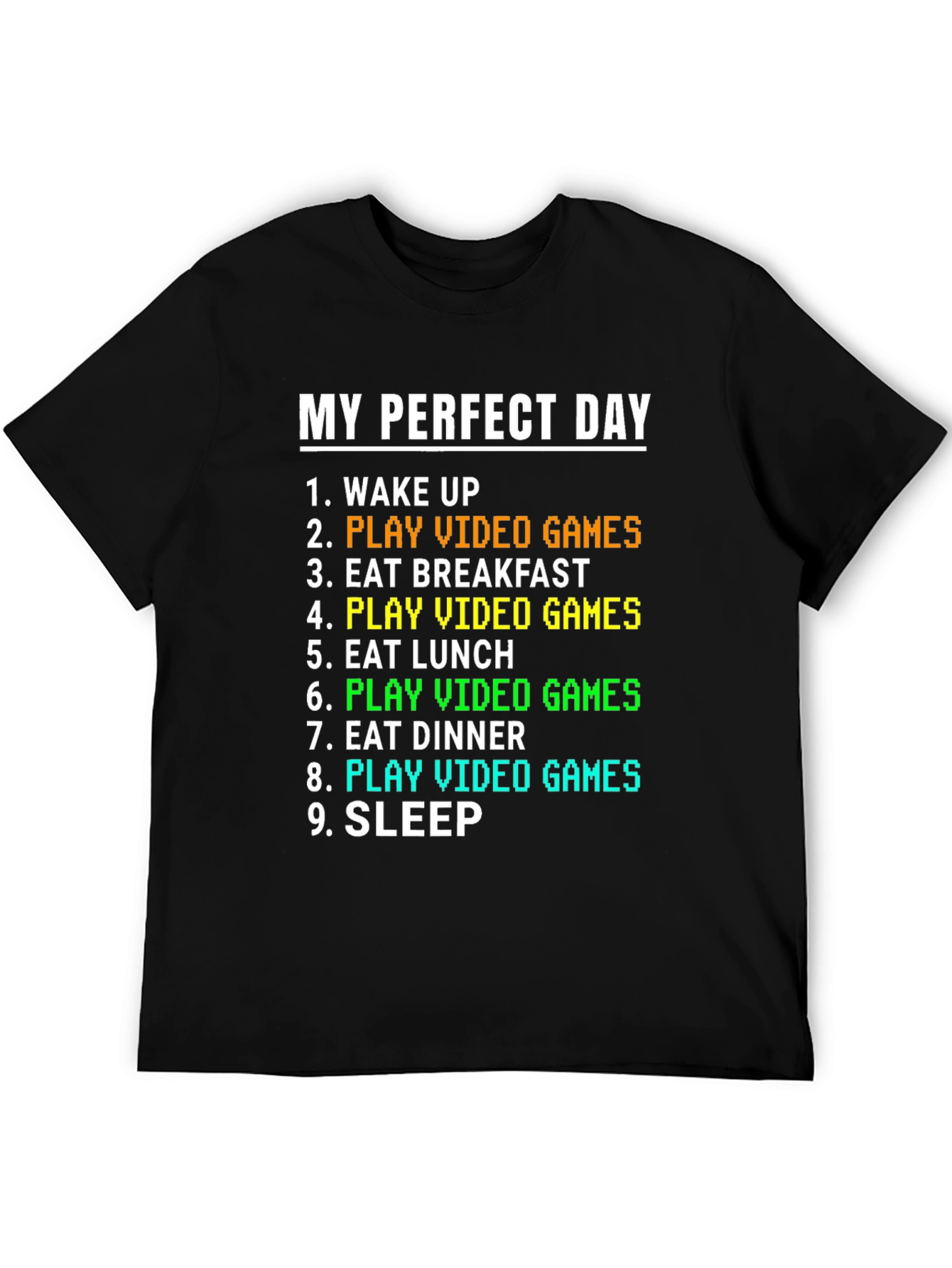 My Perfect Day Gamer T-Shirt