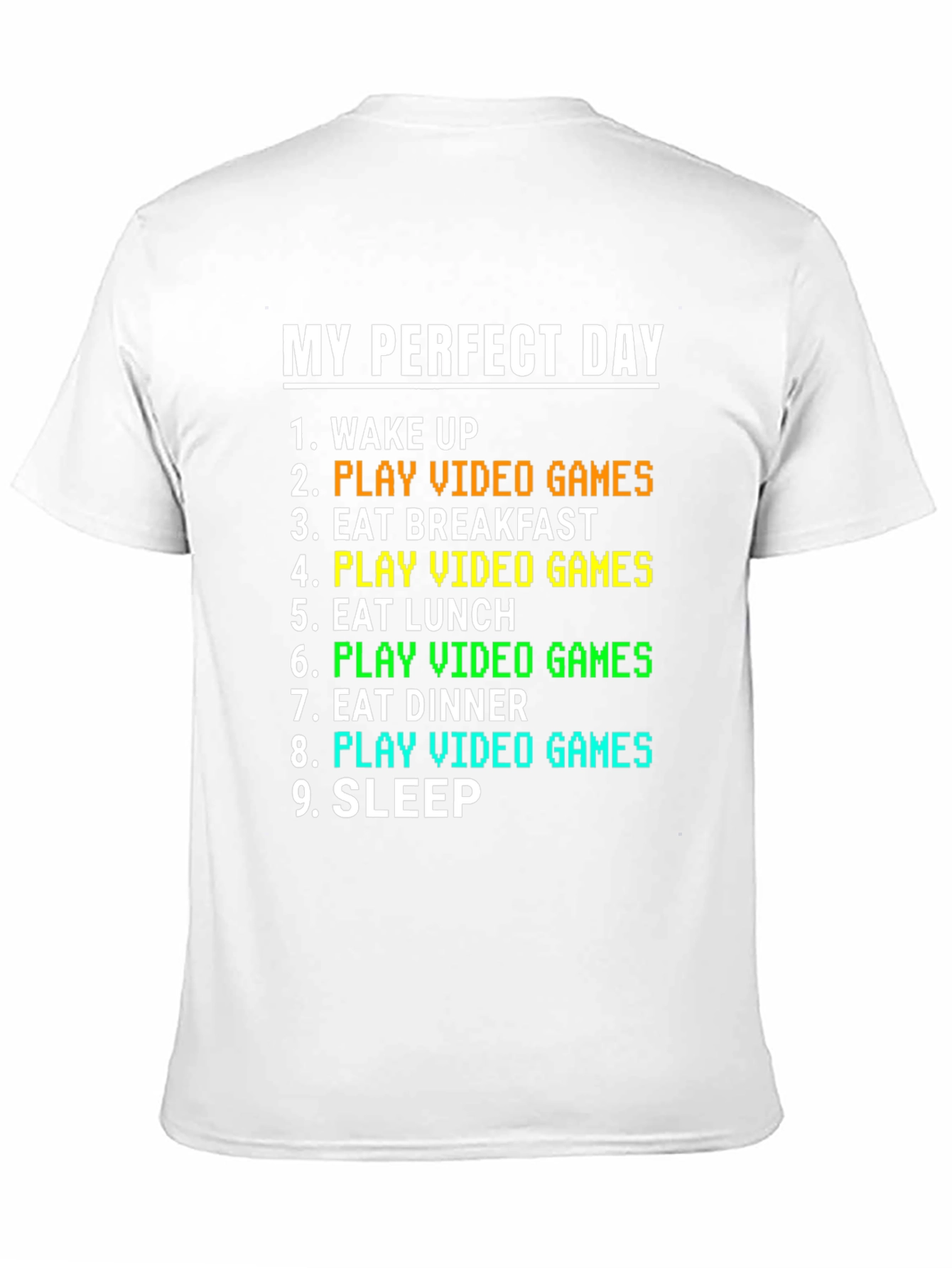My Perfect Day Gamer T-Shirt