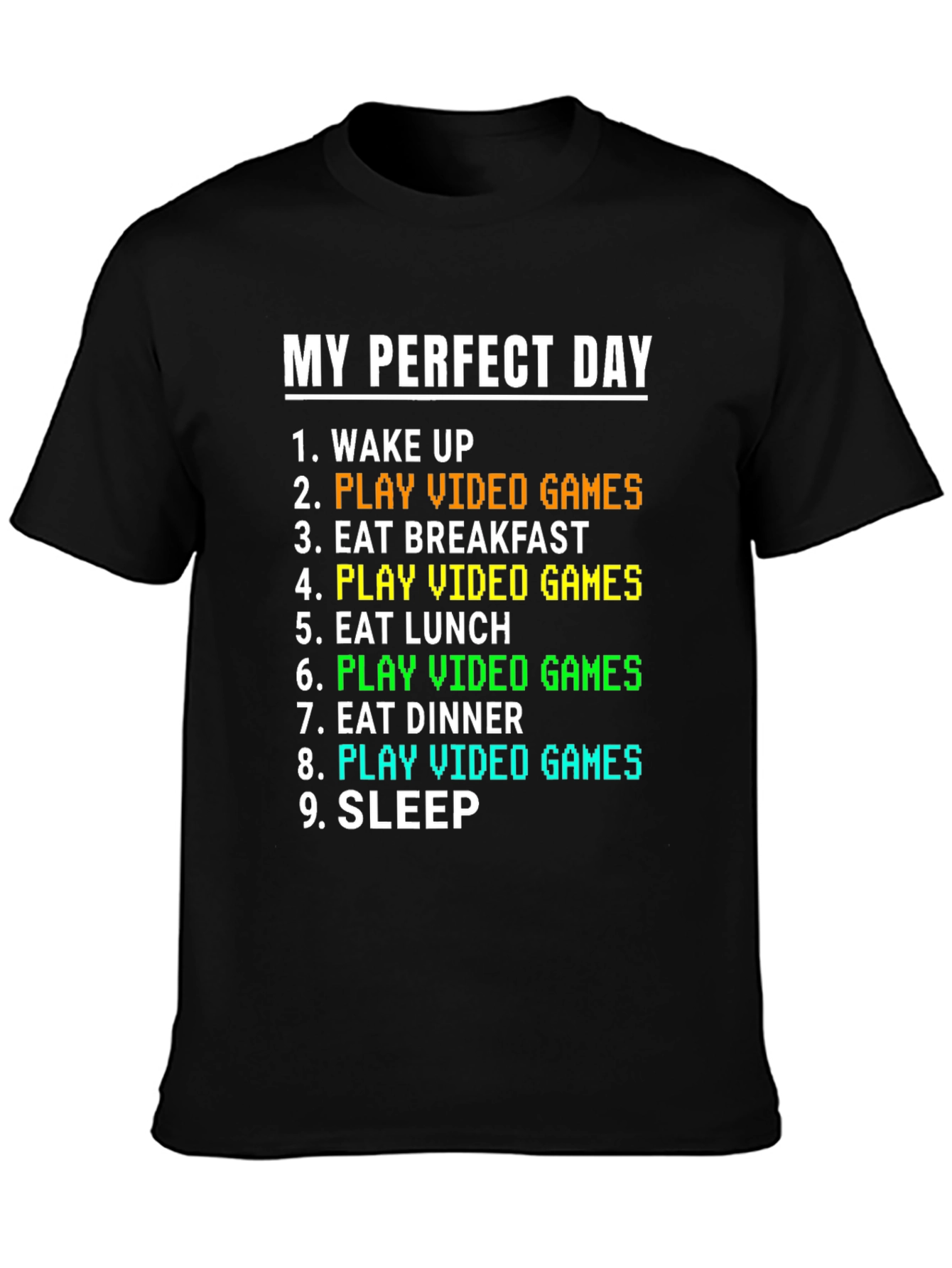 My Perfect Day Gamer T-Shirt