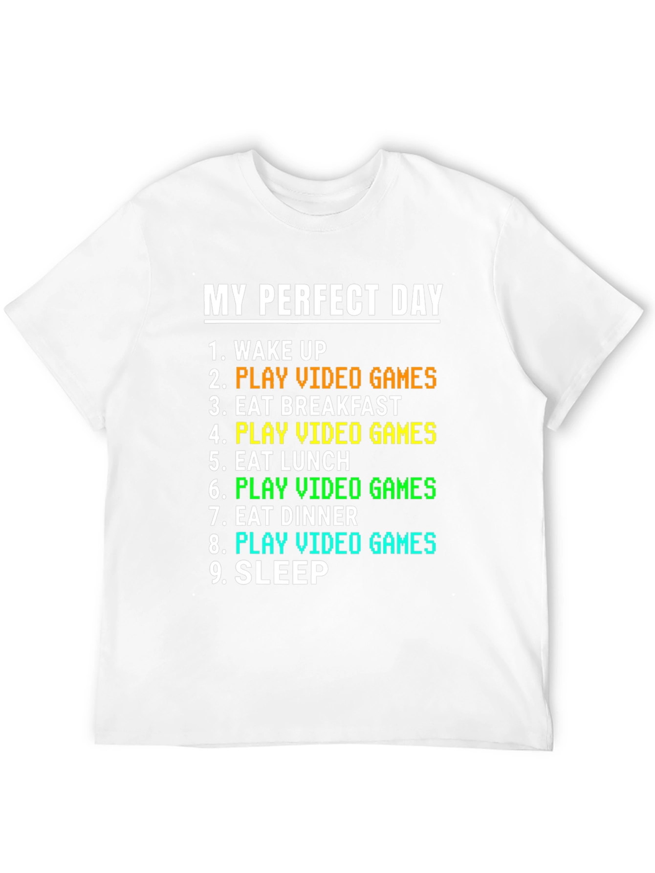 My Perfect Day Gamer T-Shirt