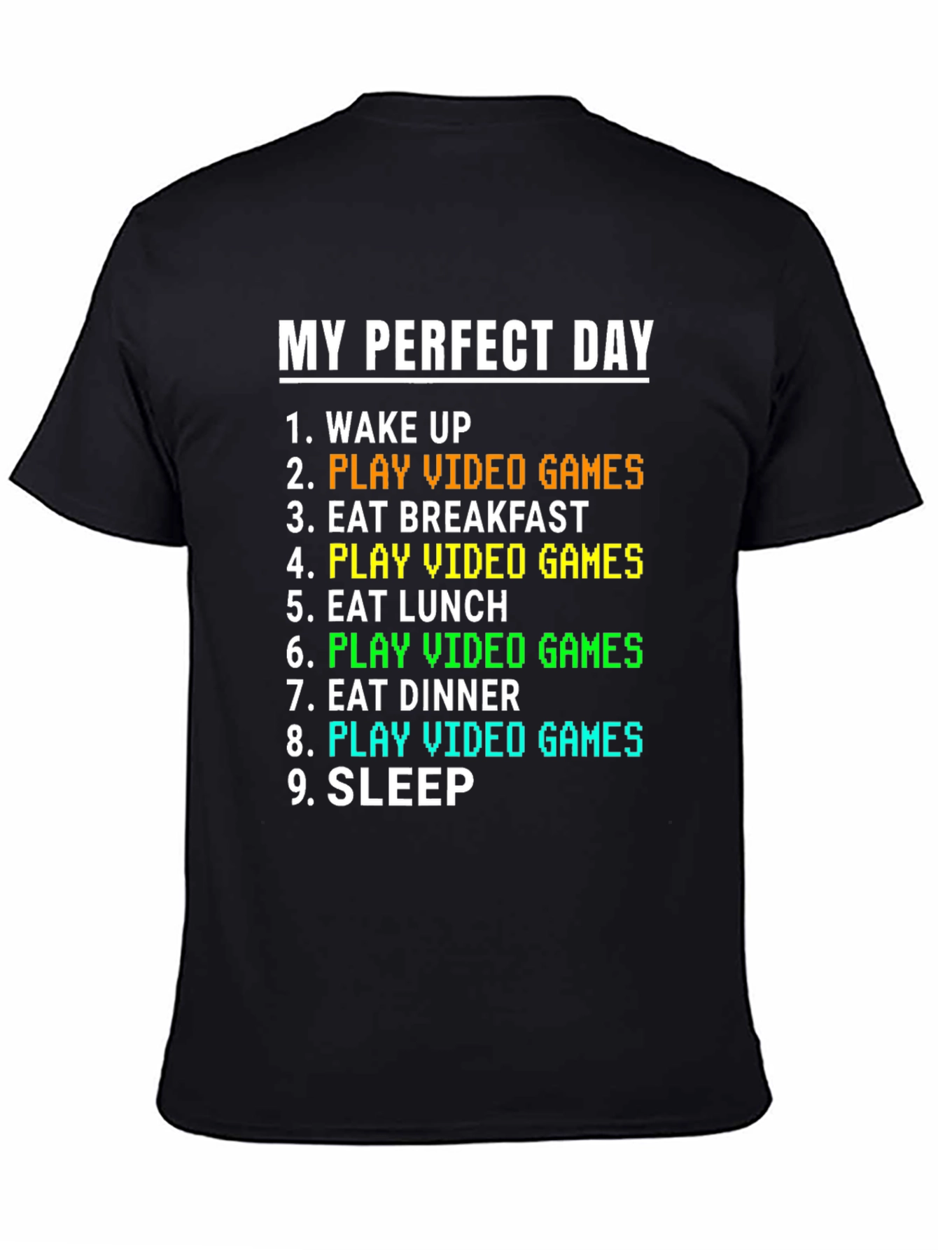 My Perfect Day Gamer T-Shirt