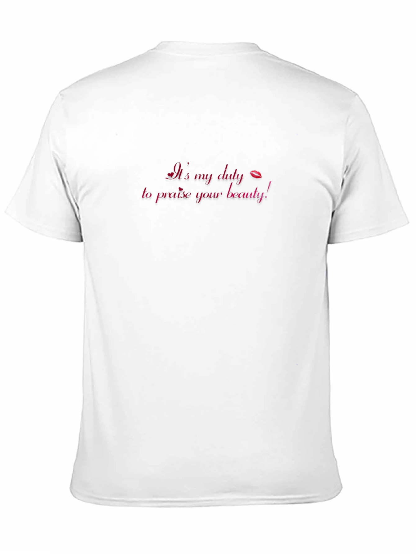 Its My Duty To Praise Your Beauty Black Tee