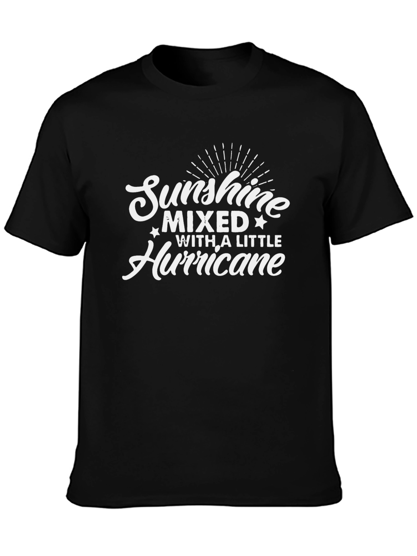 Sunshine Mixed With A Little Hurricane T-Shirt