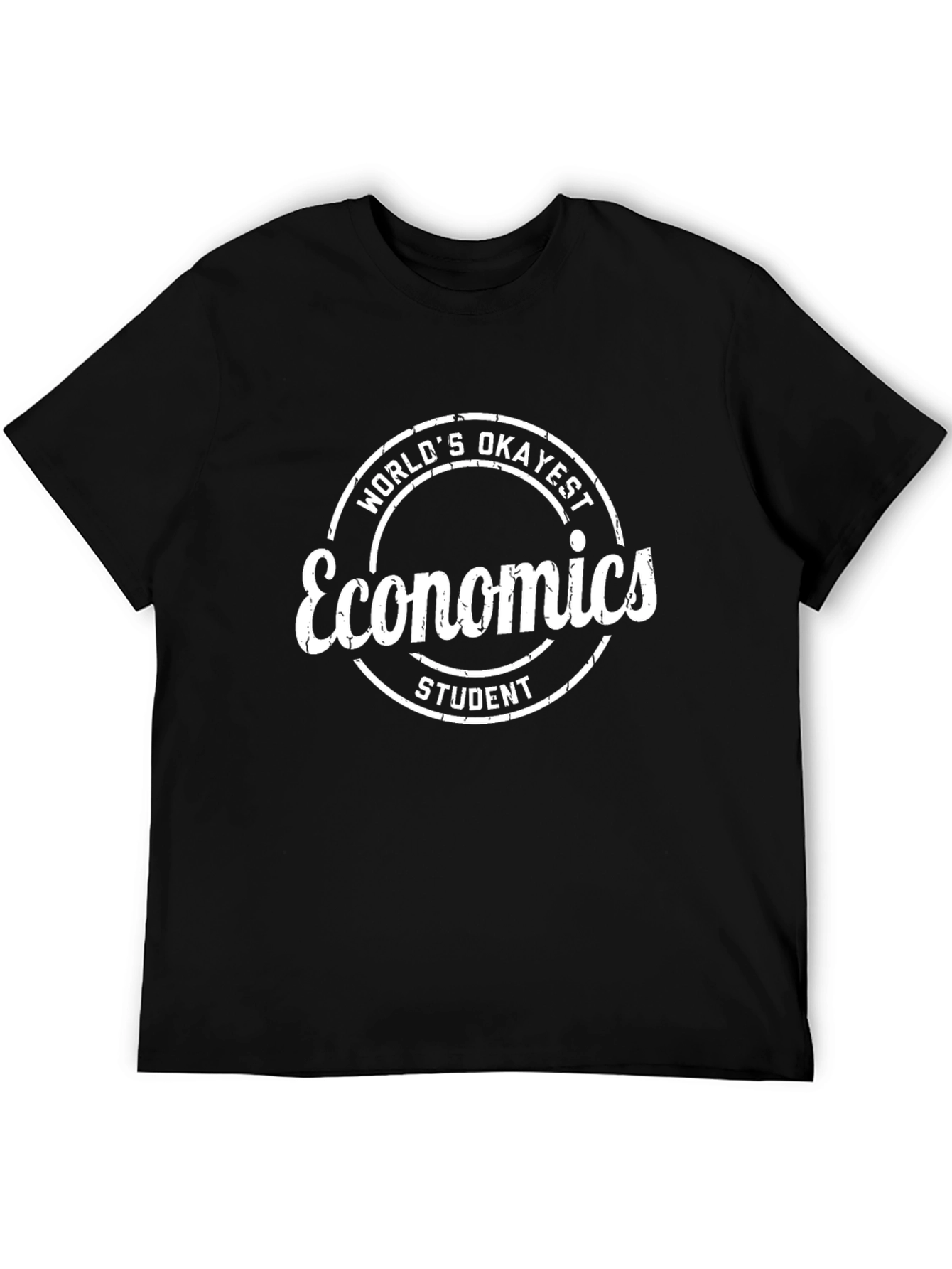 Worlds Okayest Economics Student Black T-Shirt