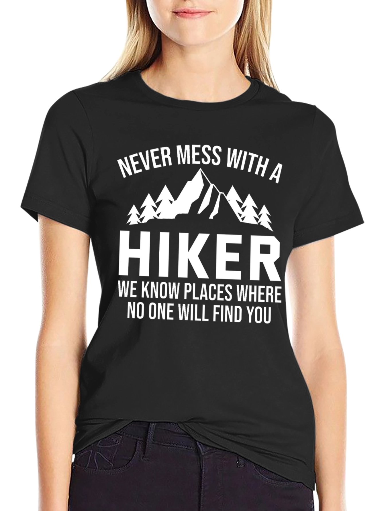 Never Mess With a Hiker Black T-Shirt