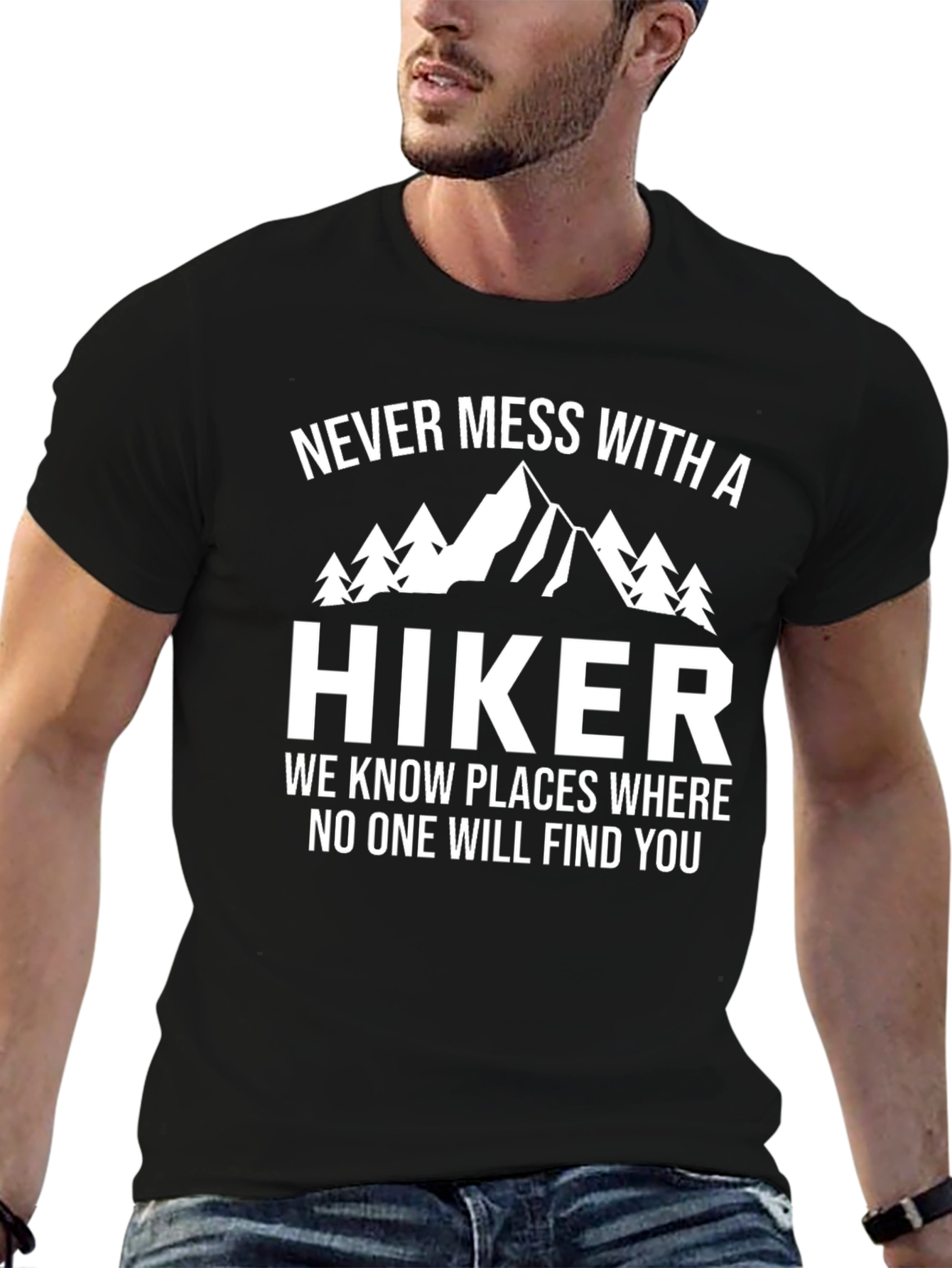 Never Mess With a Hiker Black T-Shirt