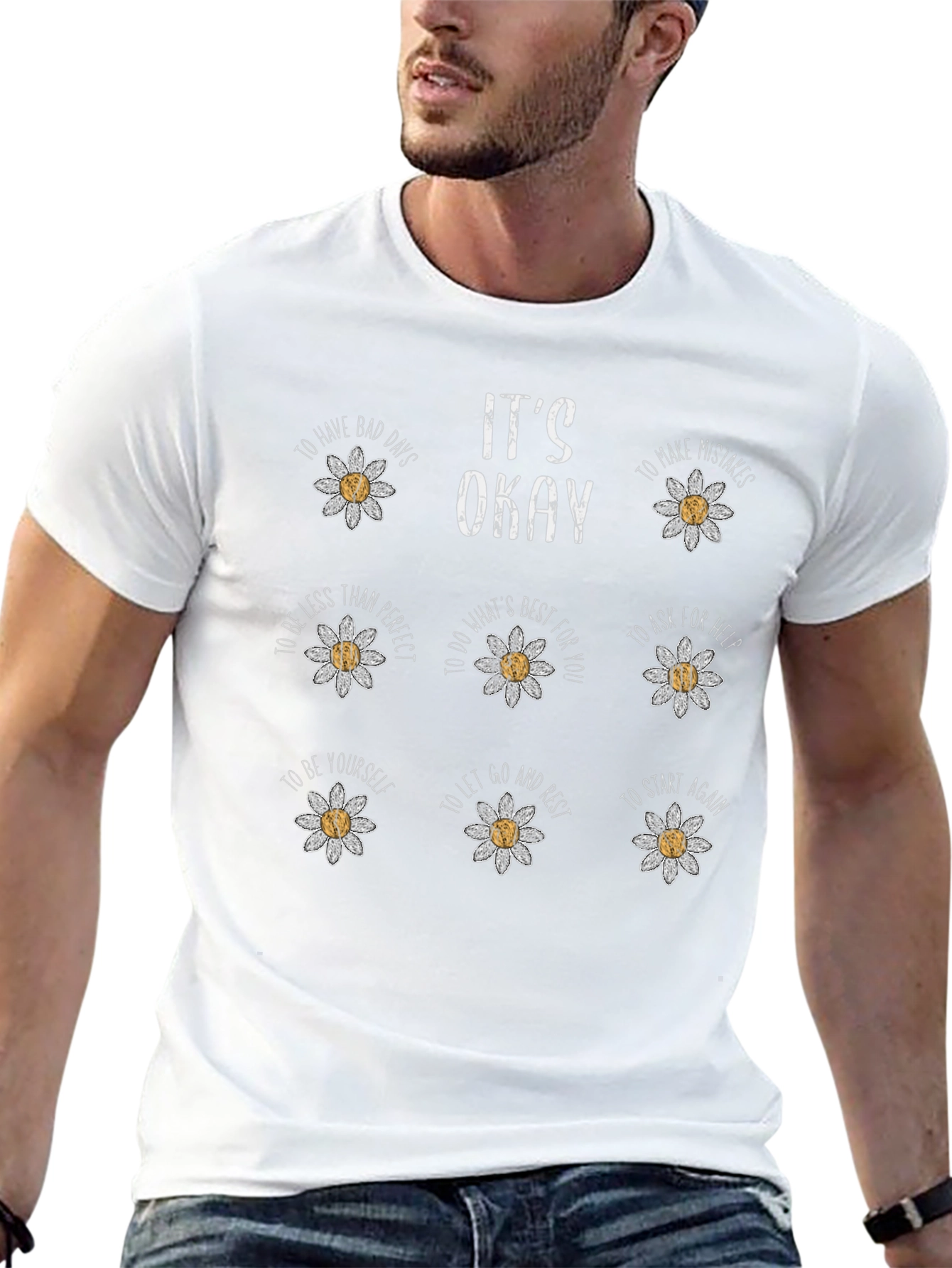 Its Okay Daisy T-Shirt - Motivational Graphic Tee