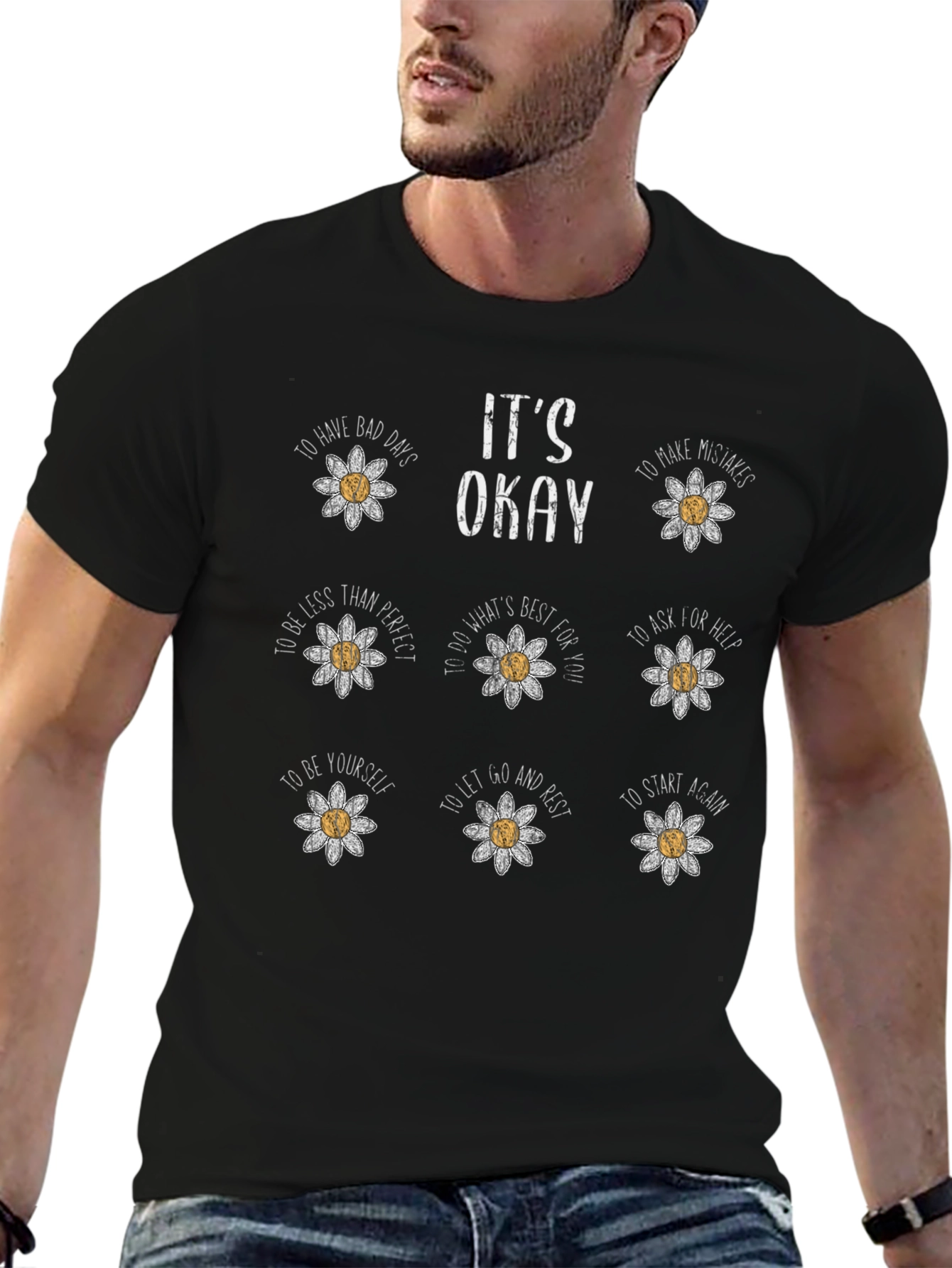 Its Okay Daisy T-Shirt - Motivational Graphic Tee