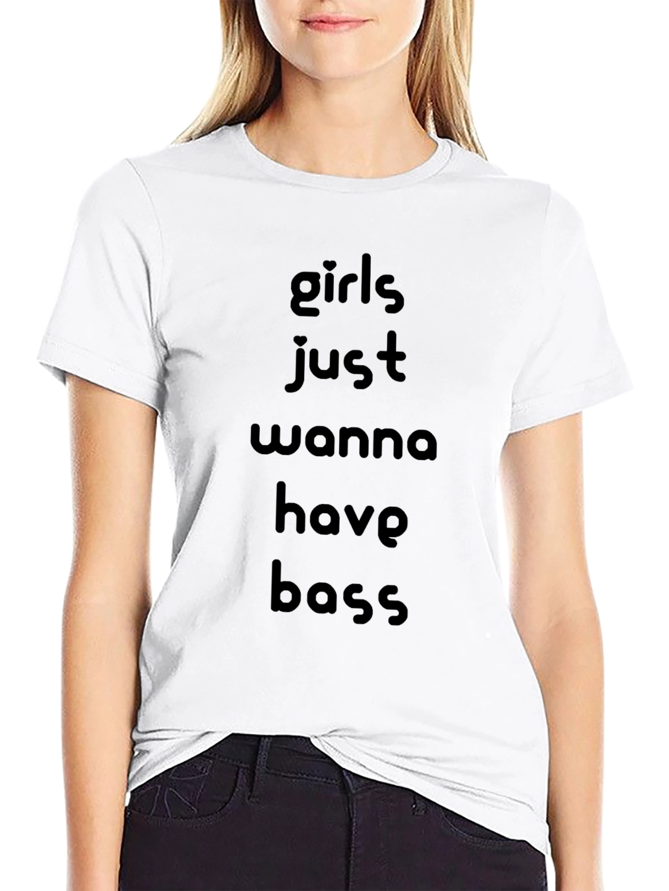 Girls Just Wanna Have Bass - Graphic Tee