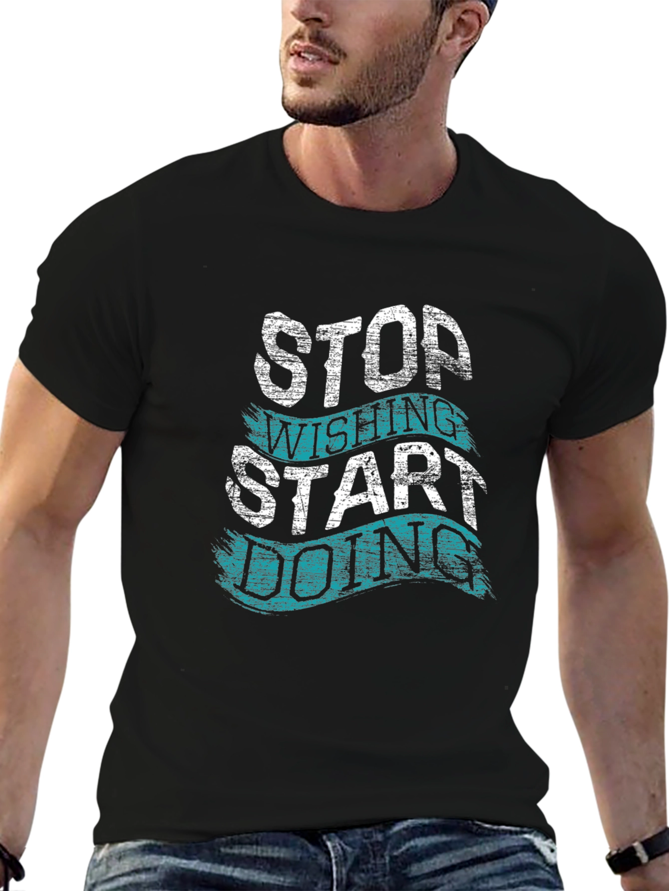 Motivational T-Shirt - Stop Wishing Start Doing