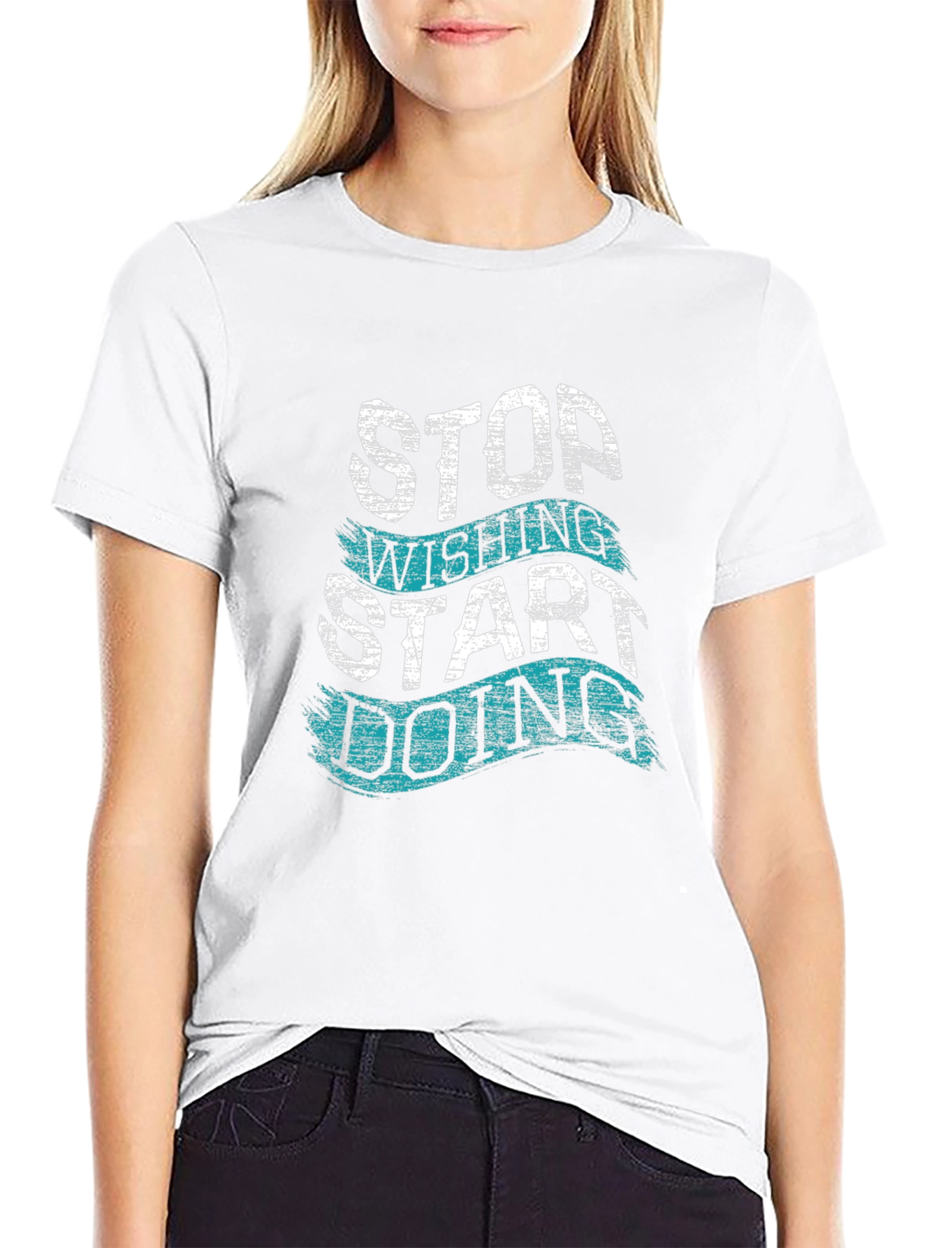 Motivational T-Shirt - Stop Wishing Start Doing