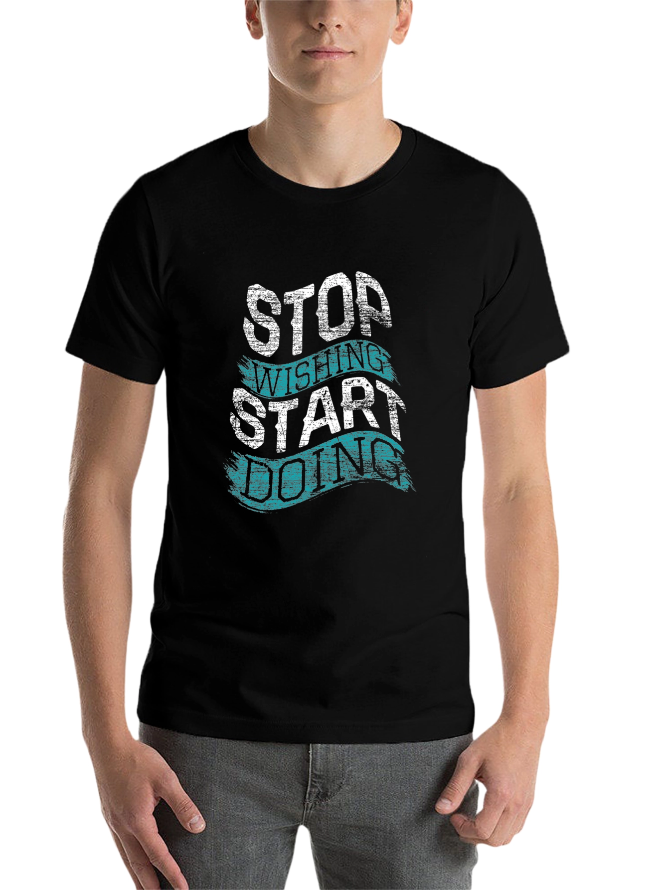 Motivational T-Shirt - Stop Wishing Start Doing