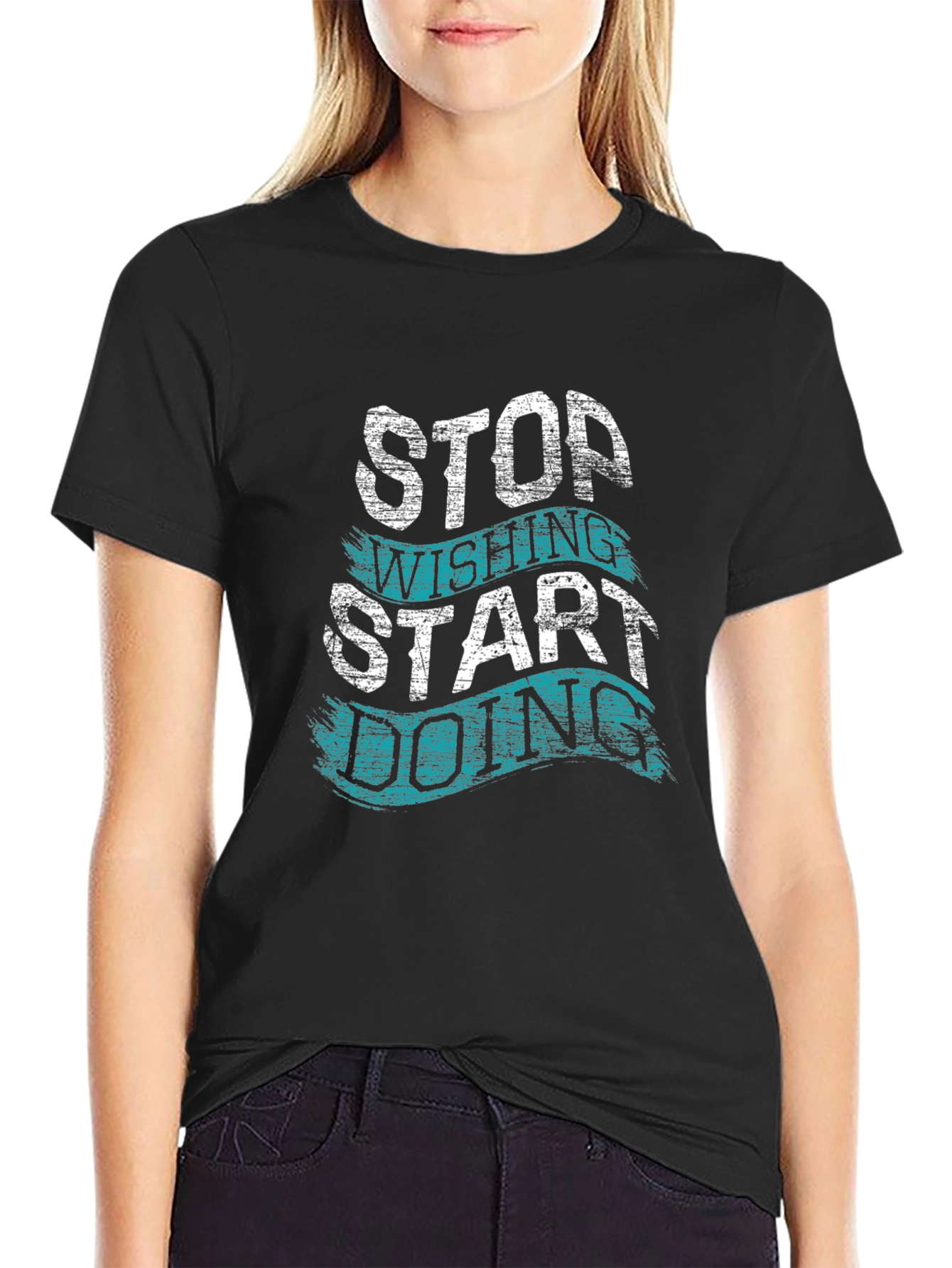 Motivational T-Shirt - Stop Wishing Start Doing