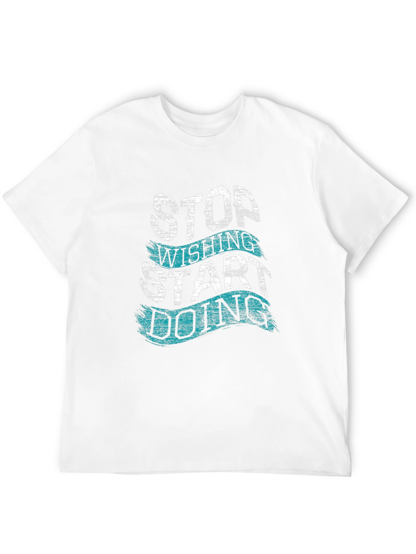 Motivational T-Shirt - Stop Wishing Start Doing