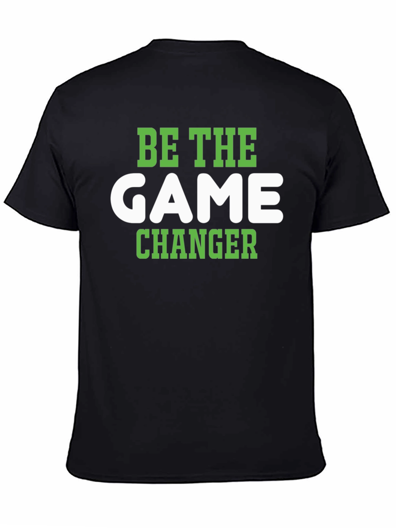 Be The Game Changer T-Shirt