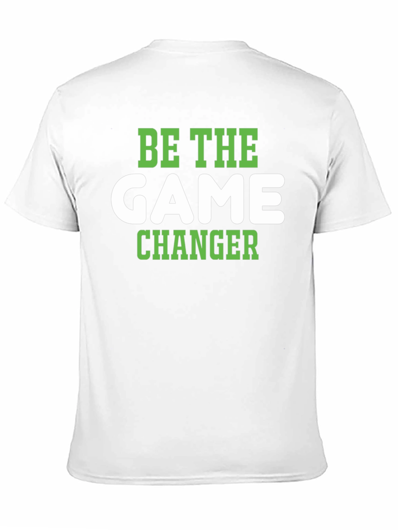 Be The Game Changer T-Shirt