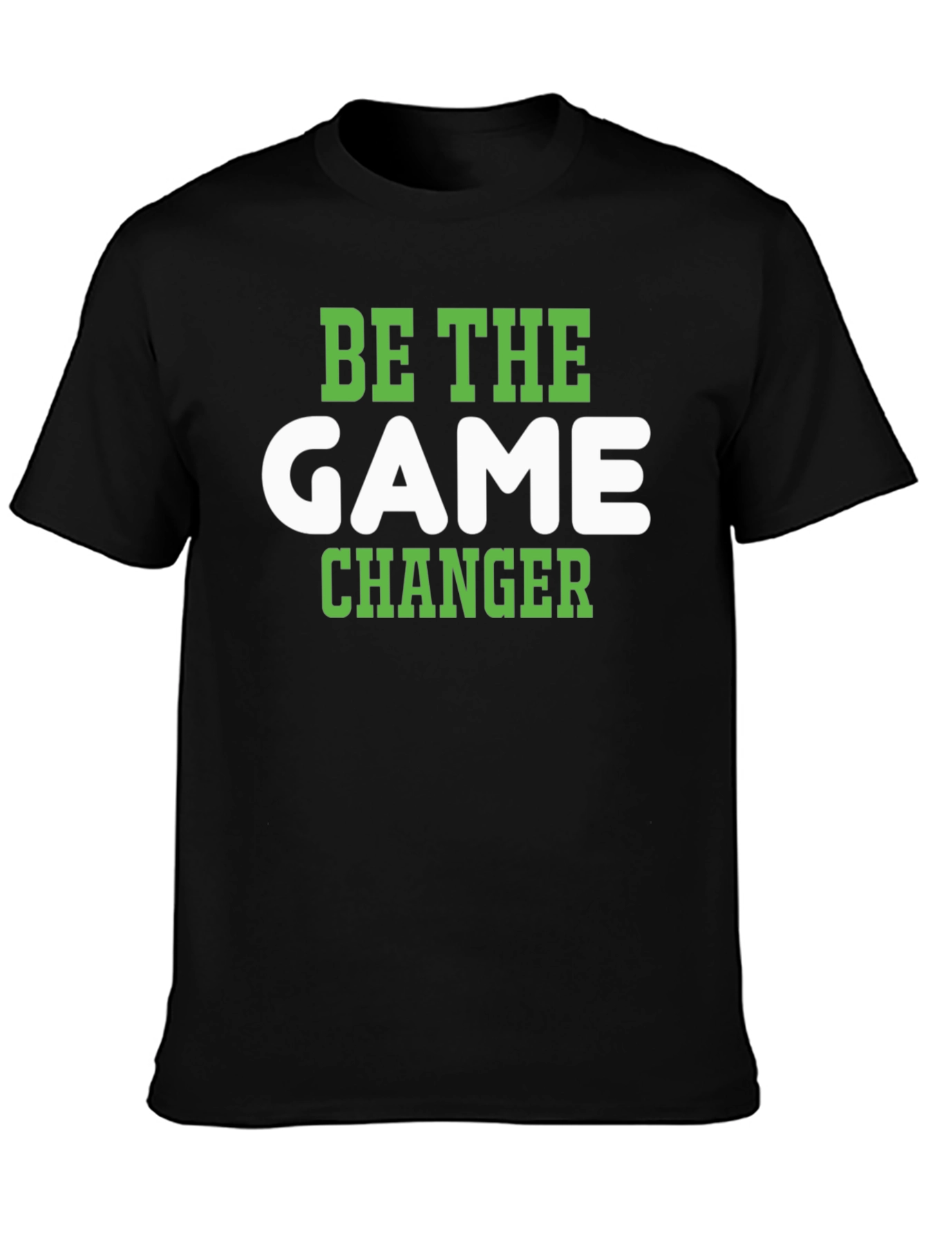 Be The Game Changer T-Shirt