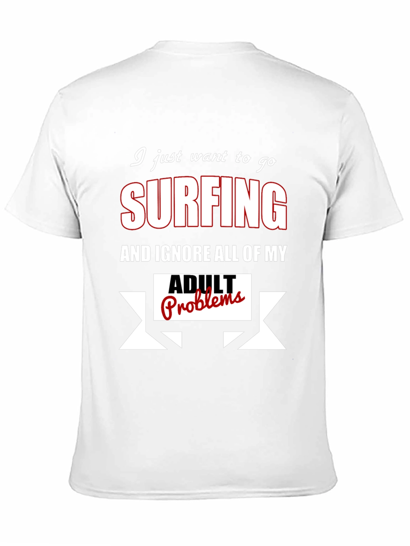 Surfing Adult Problems Funny T-Shirt