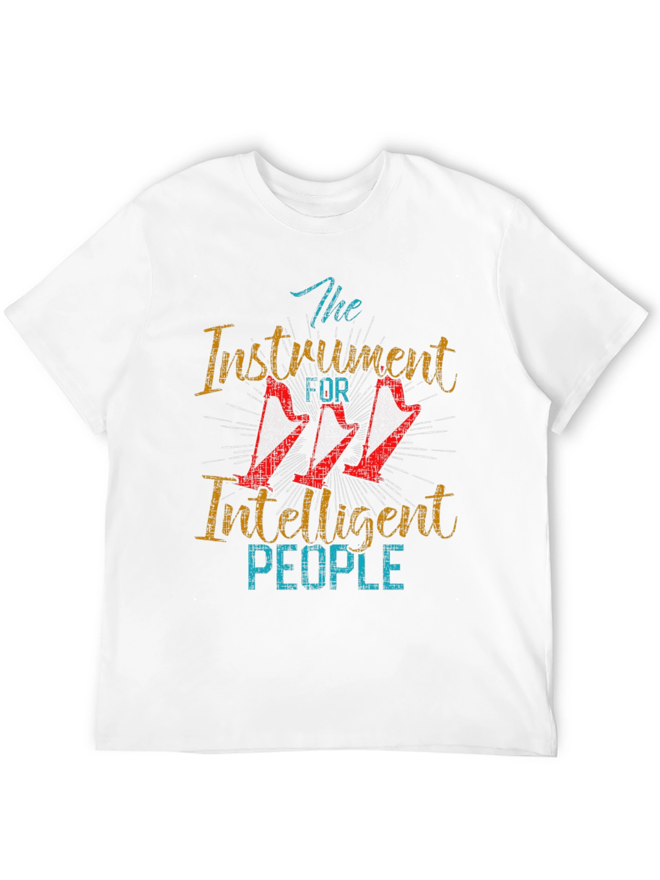 The Instrument for Intelligent People T-Shirt