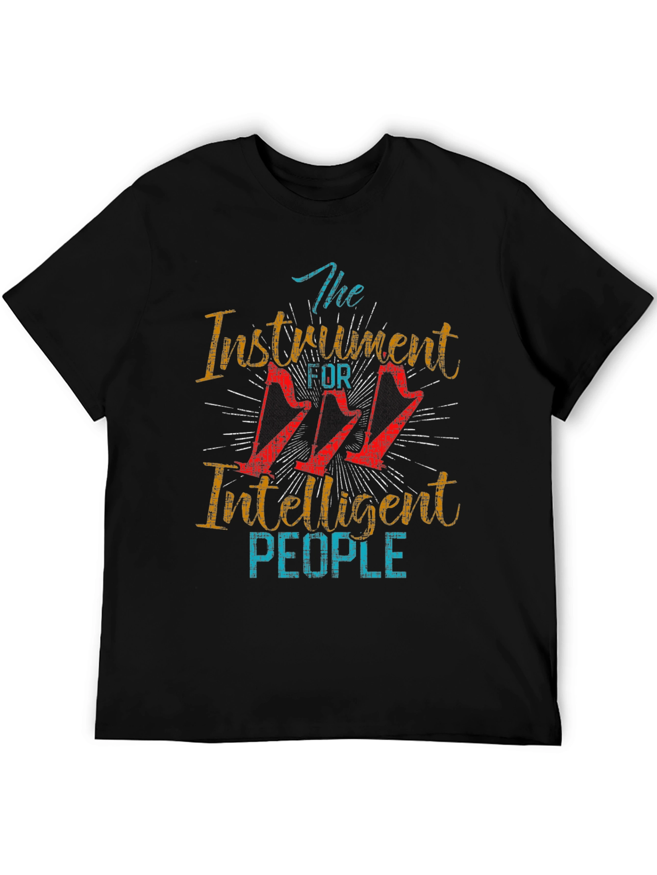 The Instrument for Intelligent People T-Shirt