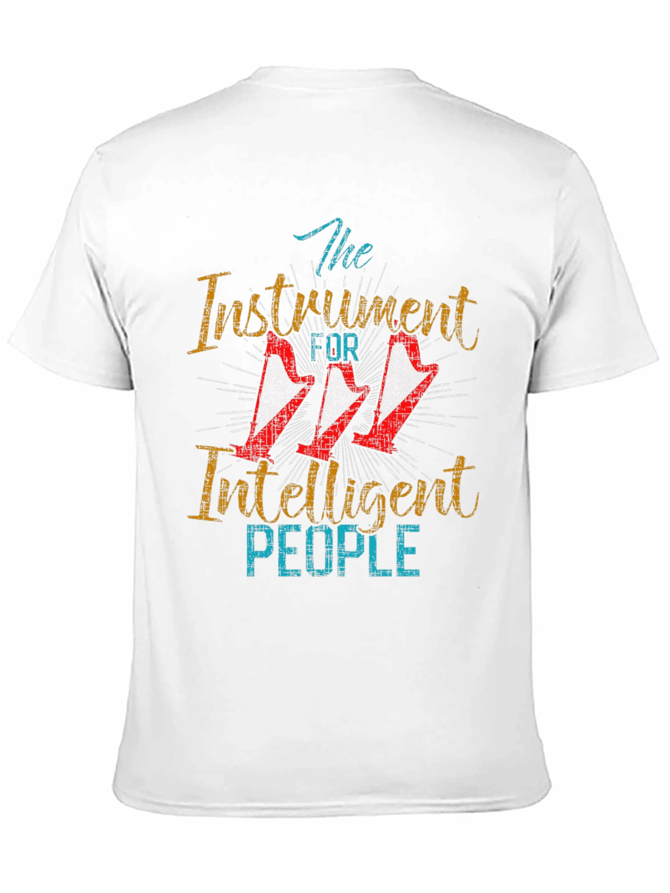The Instrument for Intelligent People T-Shirt