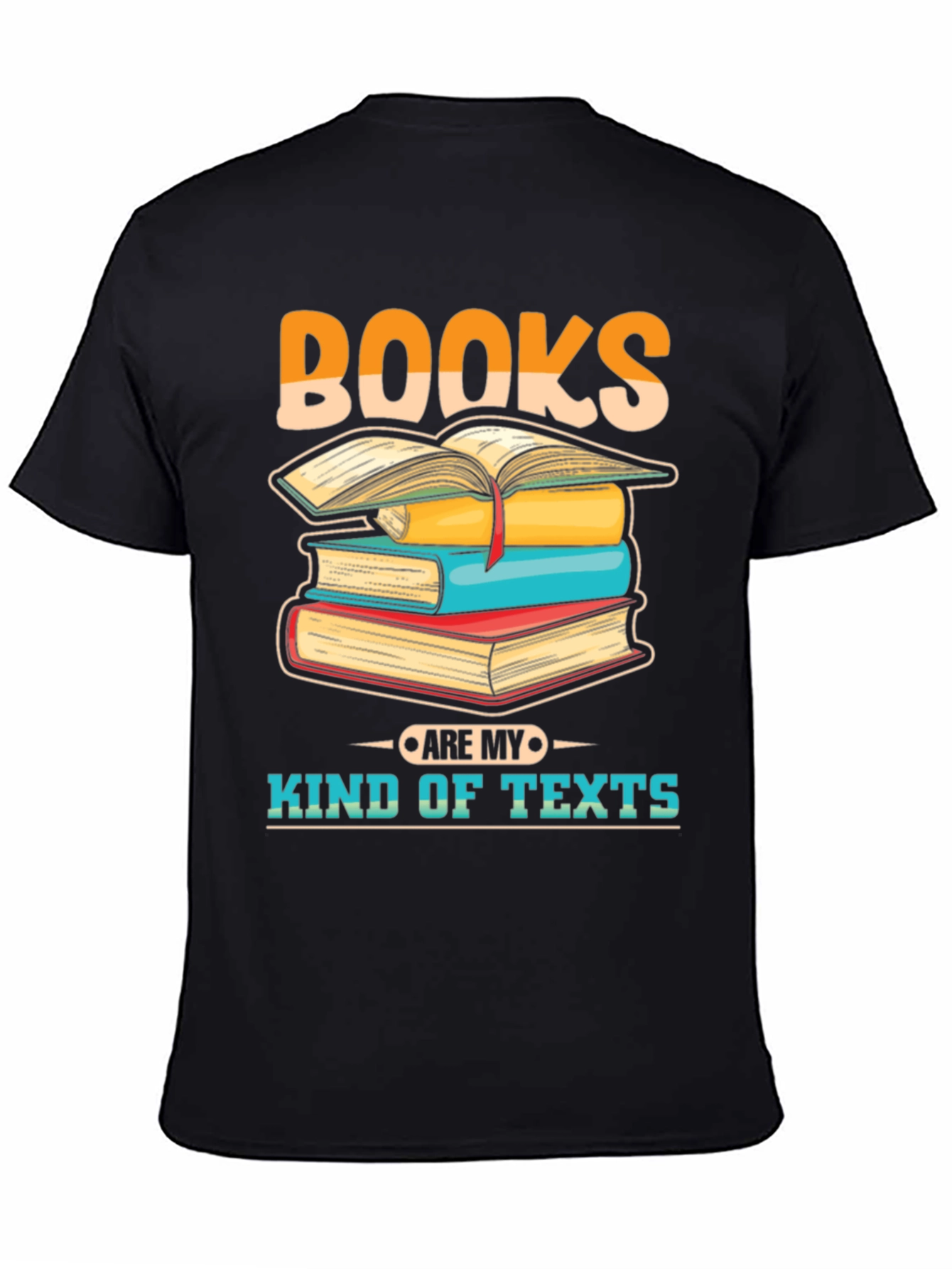 Books Are My Kind of Texts T-Shirt