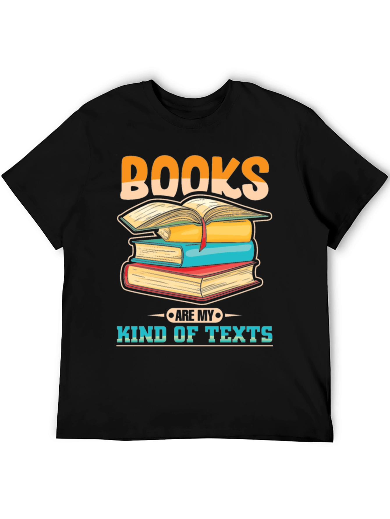 Books Are My Kind of Texts T-Shirt