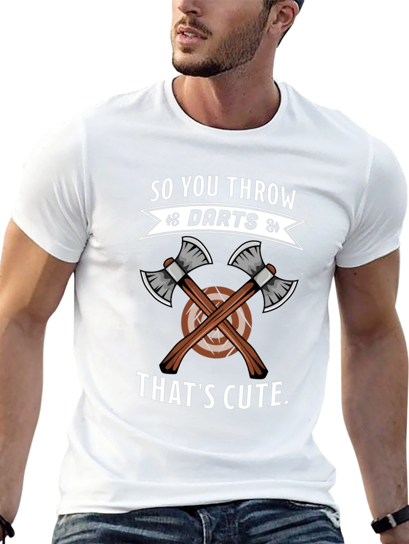 So You Throw Darts? Thats Cute Axe Throwing T-Shirt