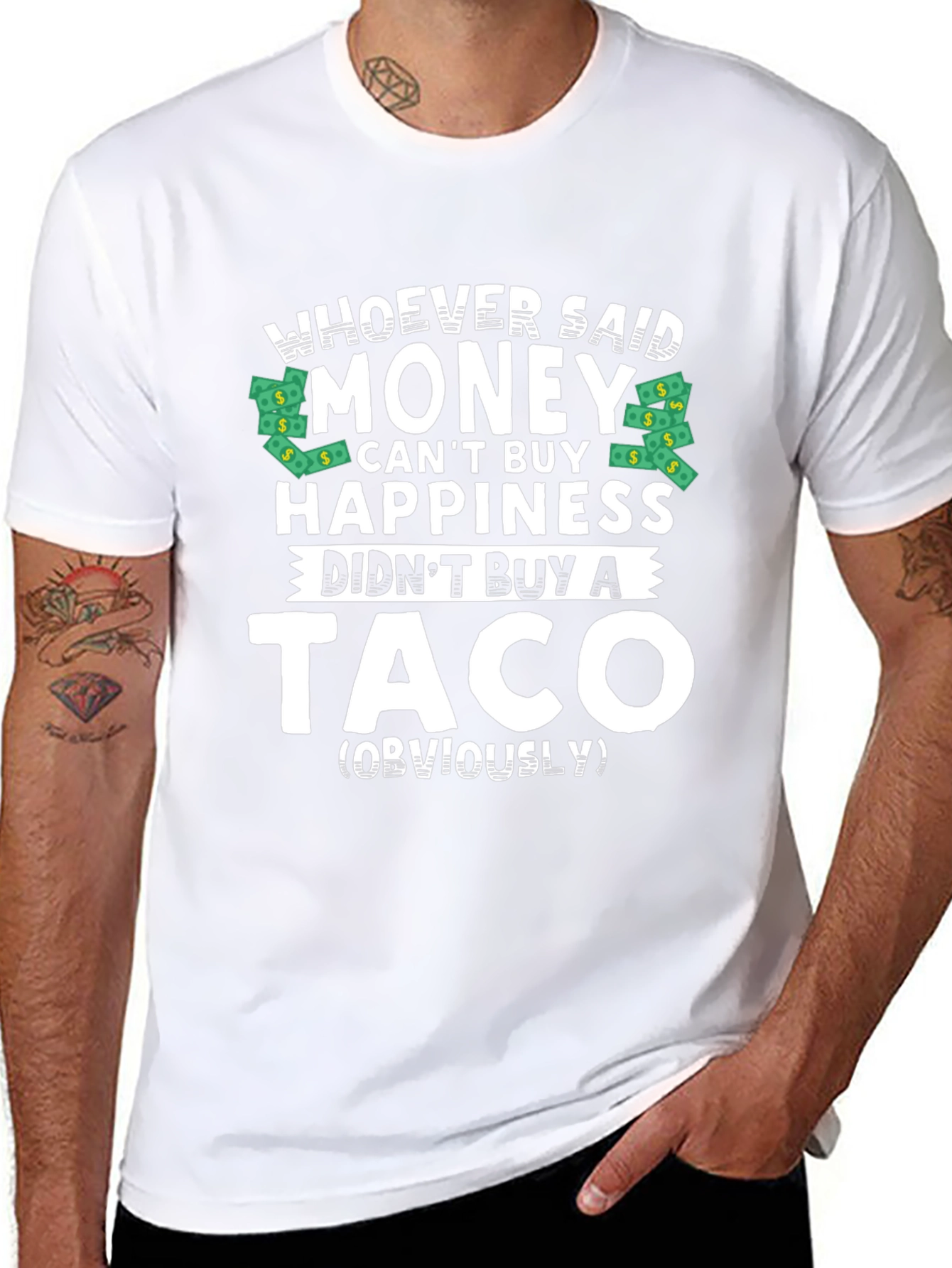 Money Cant Buy Happiness? Funny Taco T-Shirt