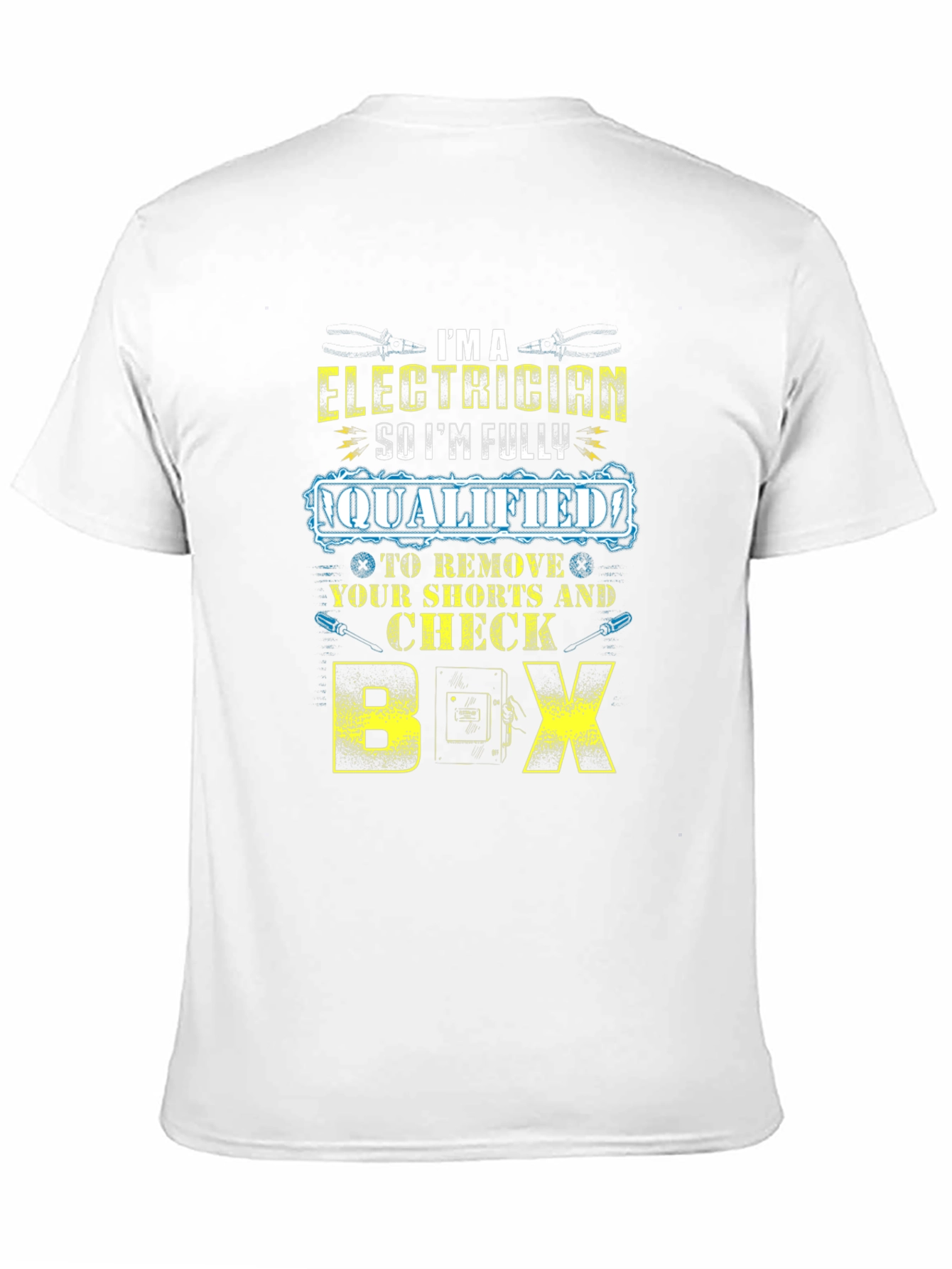 Electrician Humor Graphic T-Shirt - Funny Electrician Gift