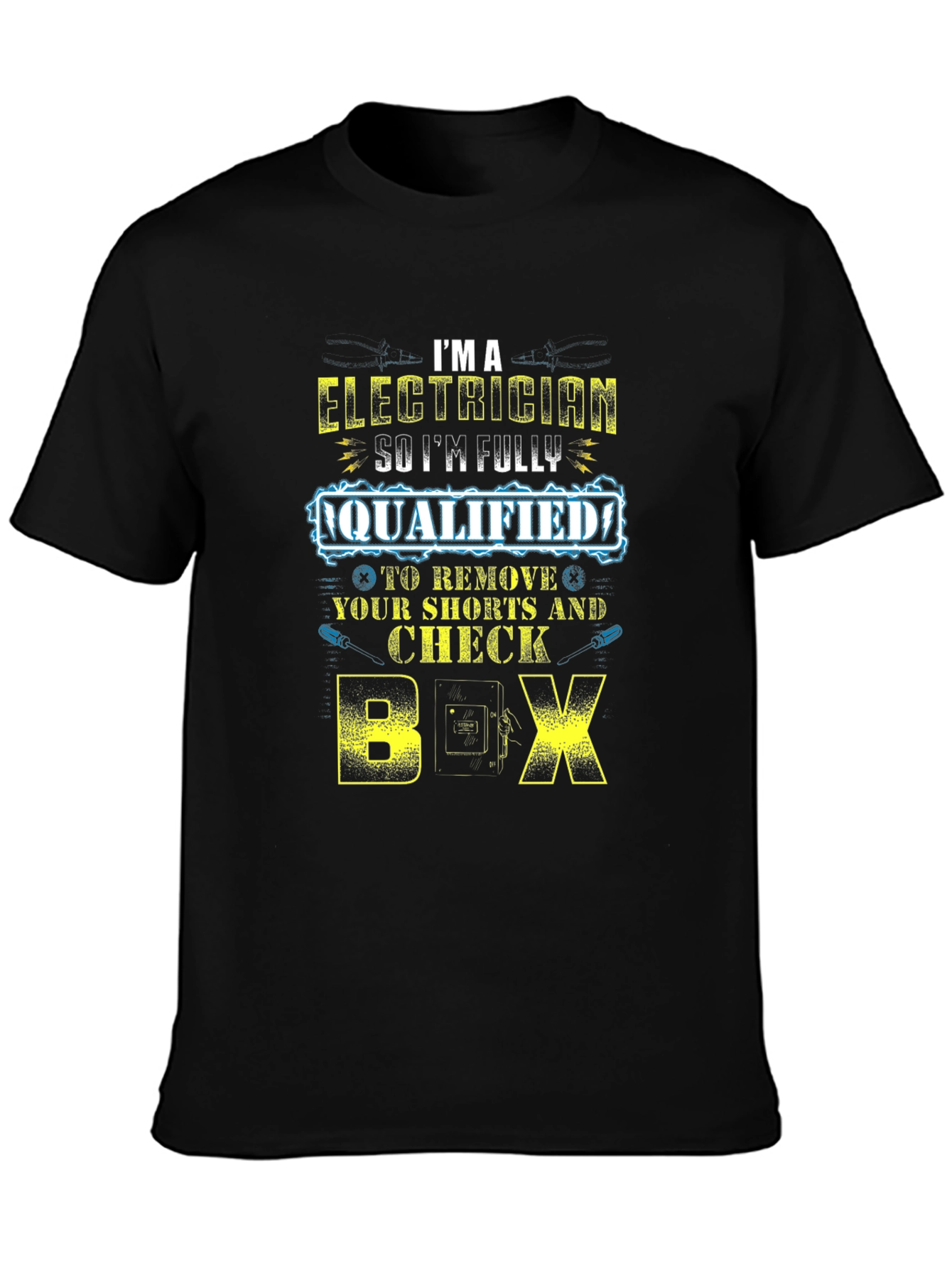 Electrician Humor Graphic T-Shirt - Funny Electrician Gift